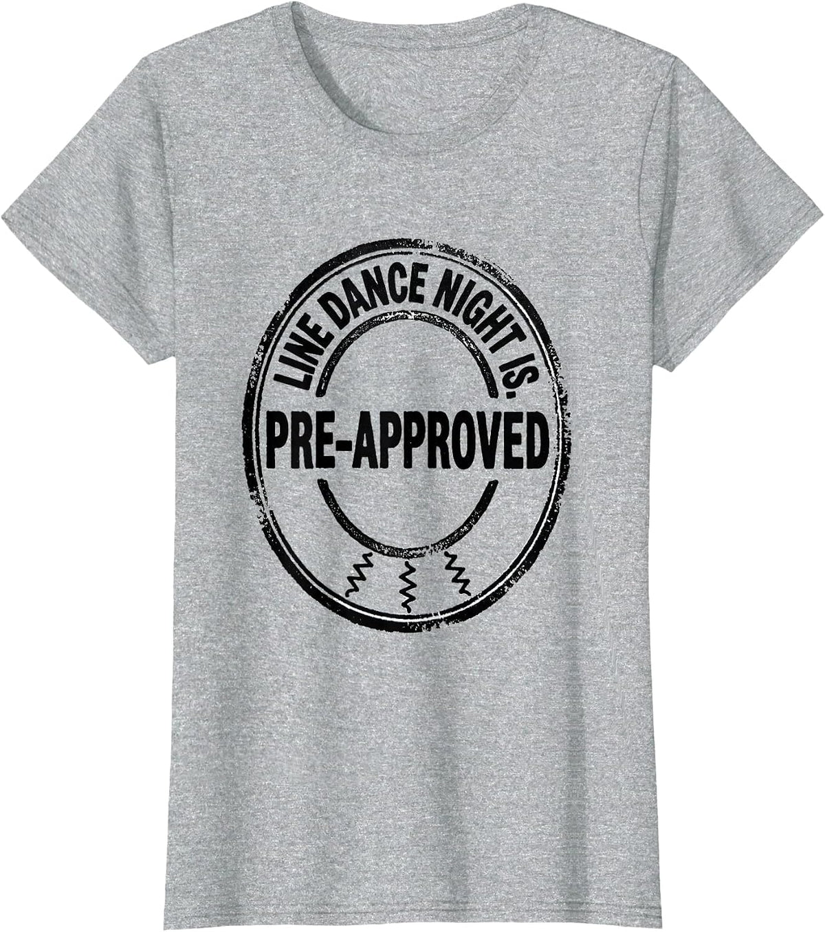 Women's Line Dance Night Is Pre-Approved Funny Line Dance Group T-Shirt - Heather Grey