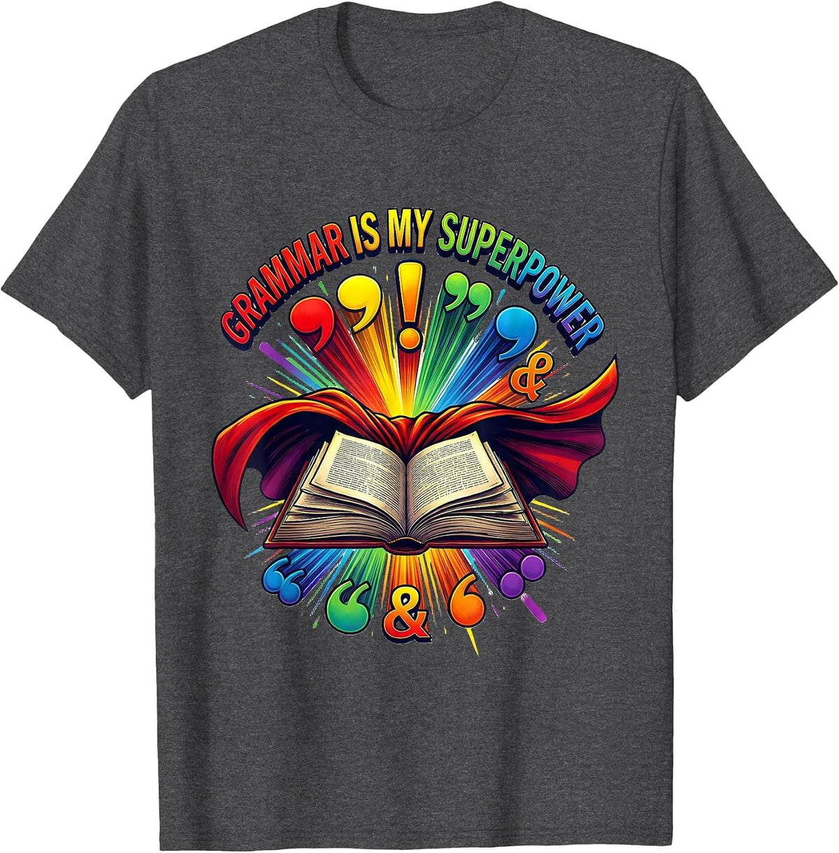 Men's Grammar Is My Superpower English Teacher Design T-Shirt - Dark Heather Grey