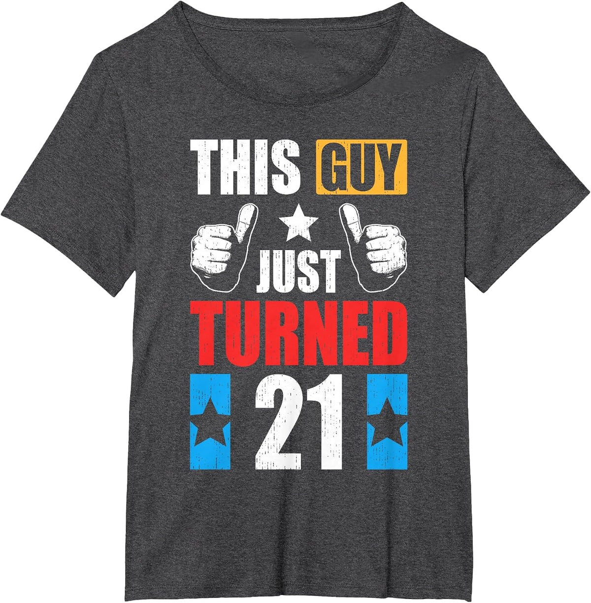 This Guy Just Turned 21 T-Shirt - Dark Heather Grey