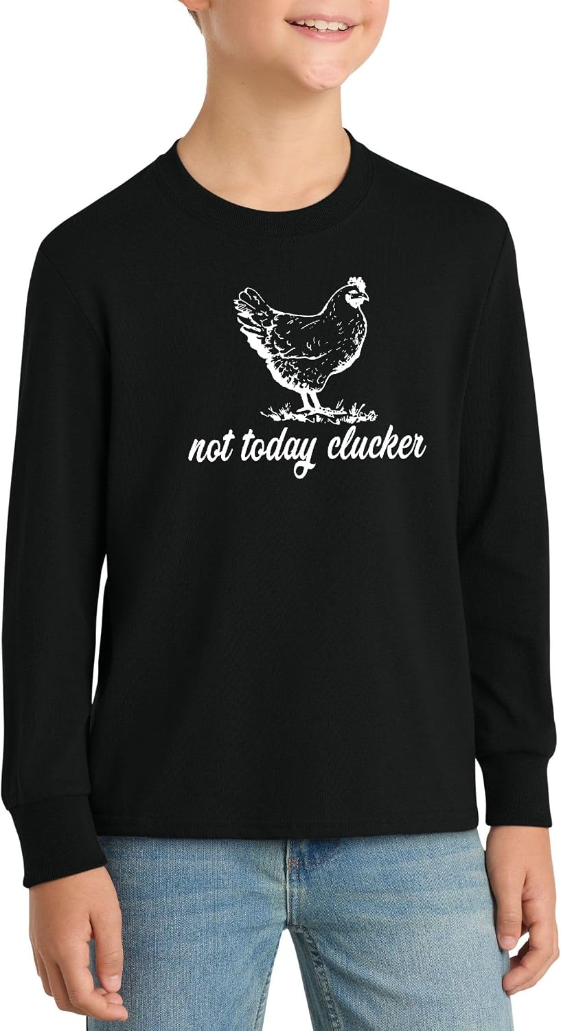 Not Today Clucker Funny Chicken Farm Pun Graphic Top Cotton Tee Adult Youth Tall Men Women - Long Sleeve Black