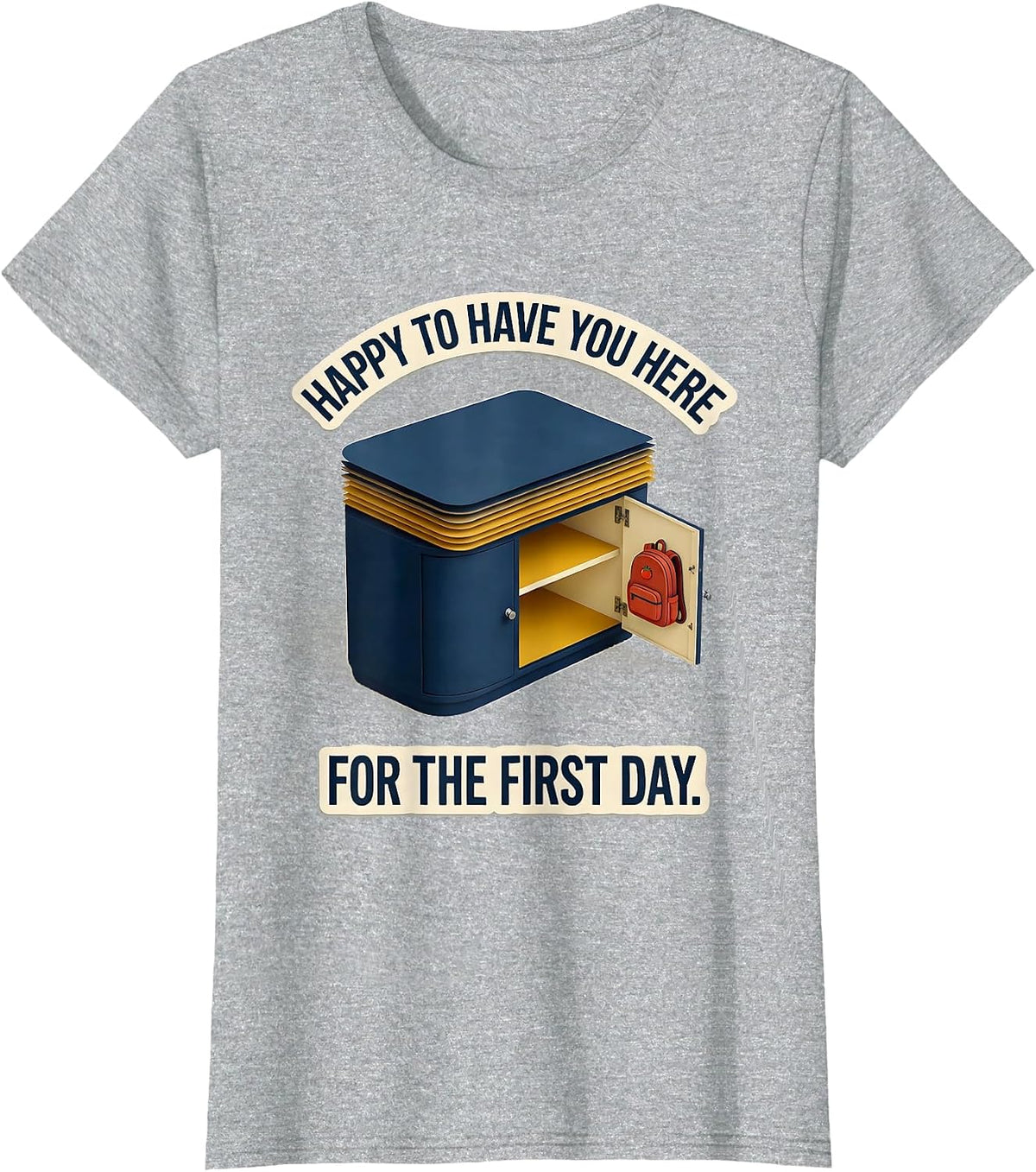 Happy To Have You Here For The First Day Teacher T-Shirt - Heather Grey