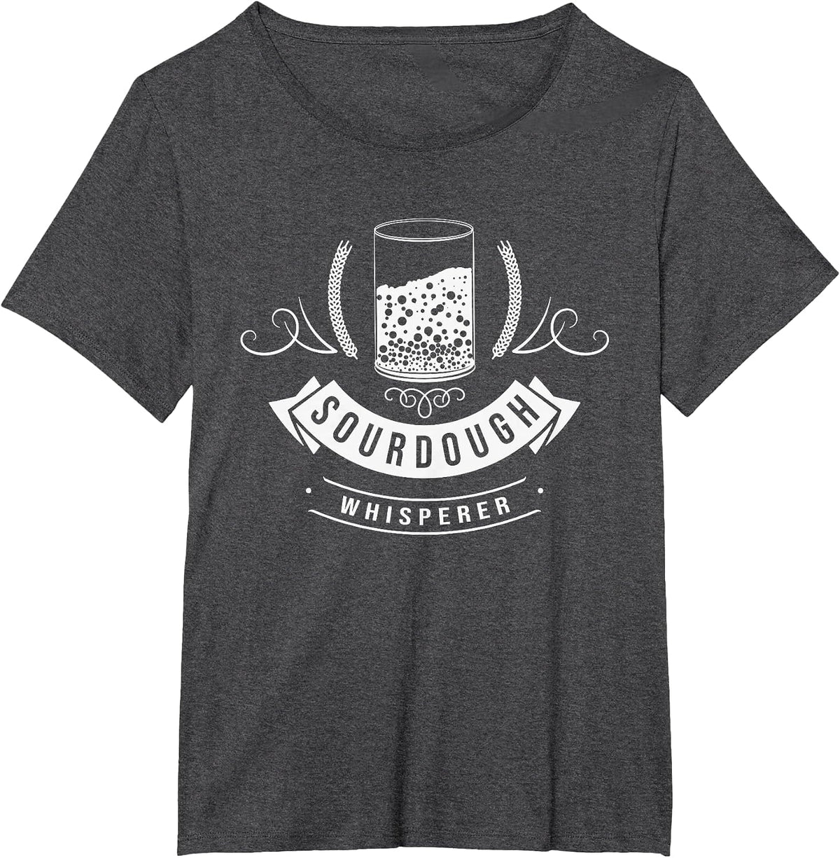 Sourdough Whisperer Bread Starter Baking Bakery Baker Master T-Shirt - Dark Heather Grey