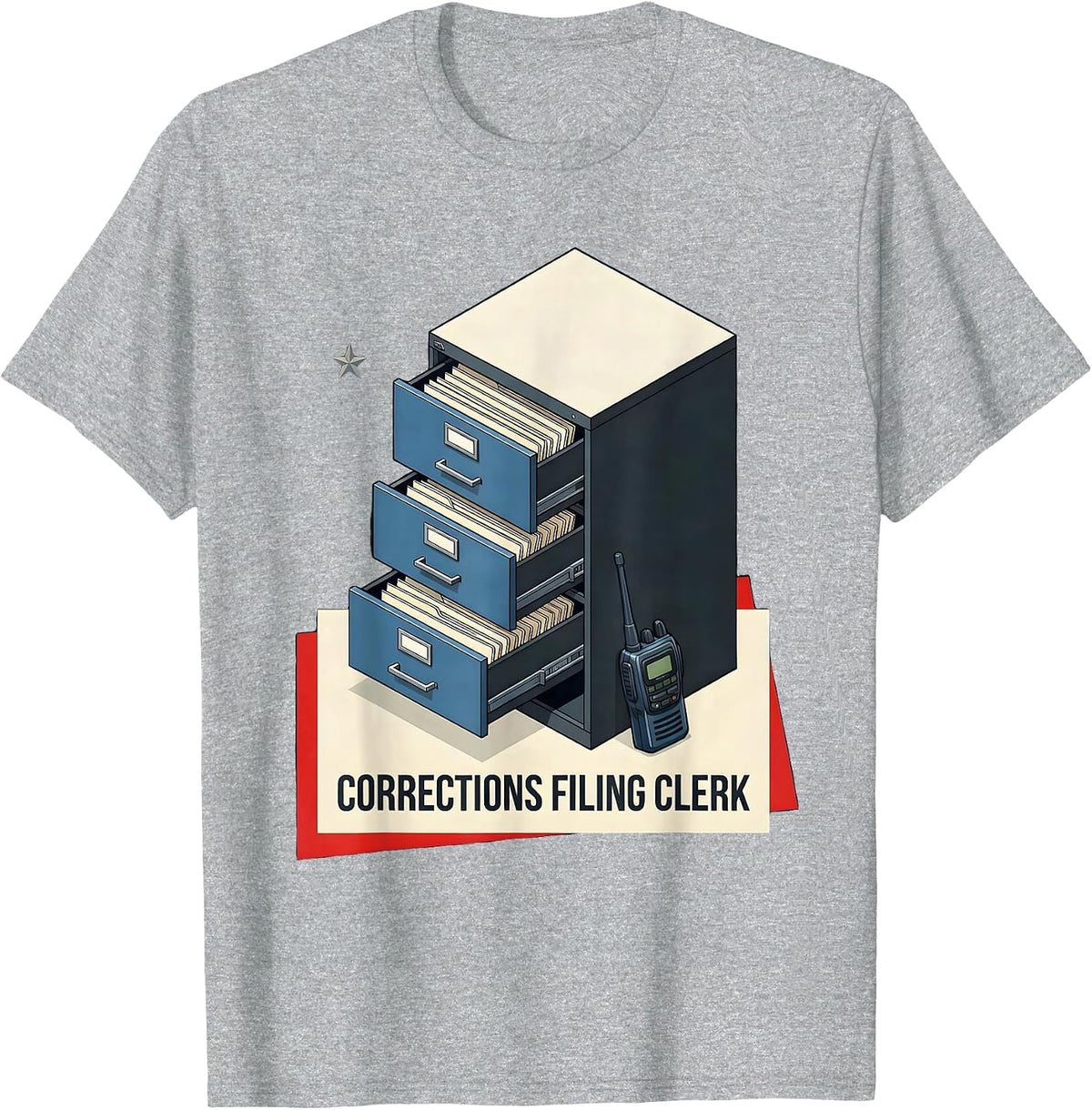 Men's Corrections Filing Clerk Funny Police Officer Gift Law T-Shirt - Heather Grey