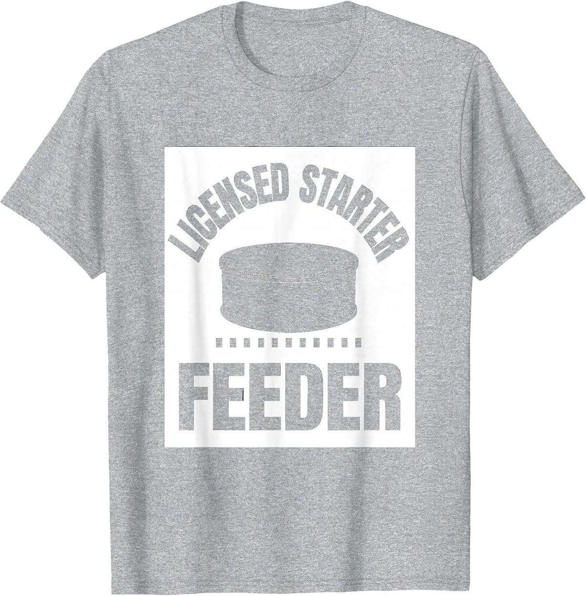 Men's Licensed Starter Feeder Funny Home Baker Sourdough Humor T-Shirt - Heather Grey