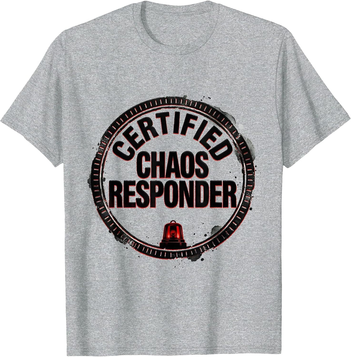 Men's Certified Chaos Responder Funny First Responder Police T-Shirt - Heather Grey