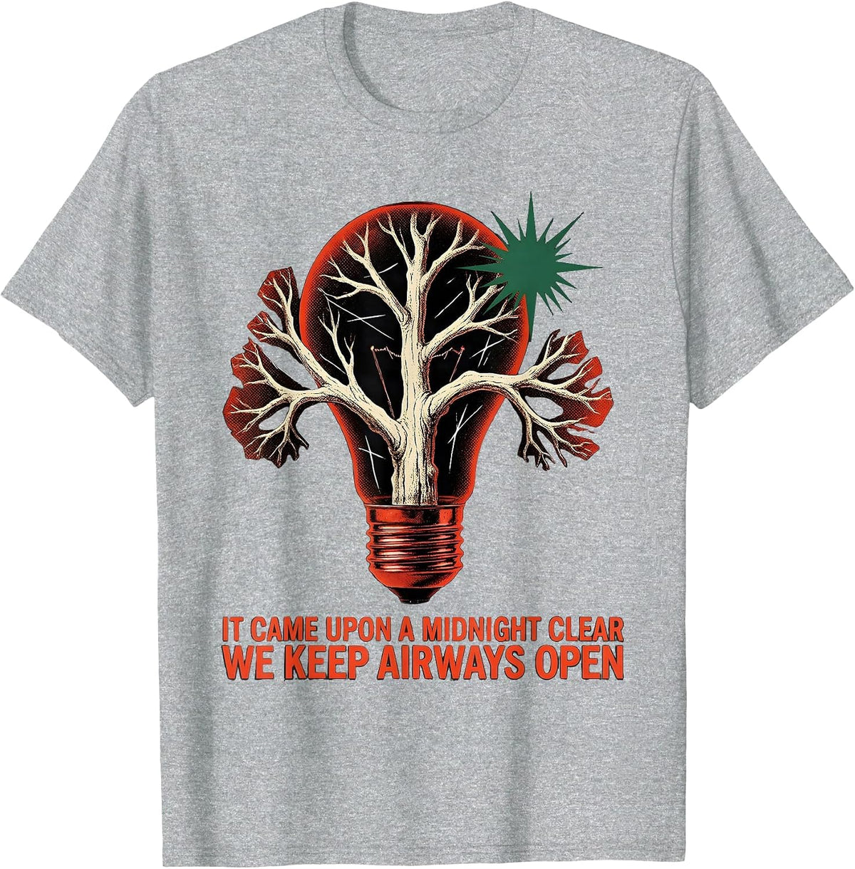 Men's It Came Upon A Midnight Clear, We Keep Airways Open T-Shirt - Heather Grey