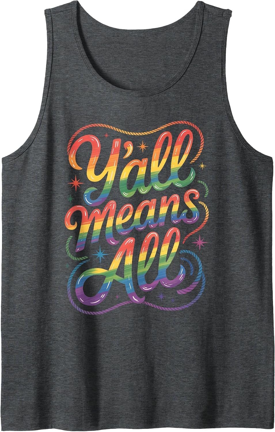 Y'all LGBTQ Rainbow Pride Month Means All Equality Support Tank Top - Dark Heather Grey