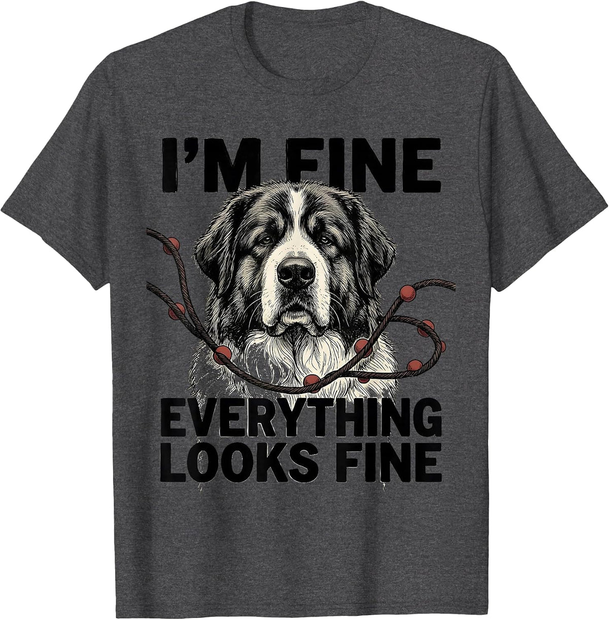 I'm Fine Everything Looks Fine Great Pyrenees Christmas Dog T-Shirt - Dark Heather Grey
