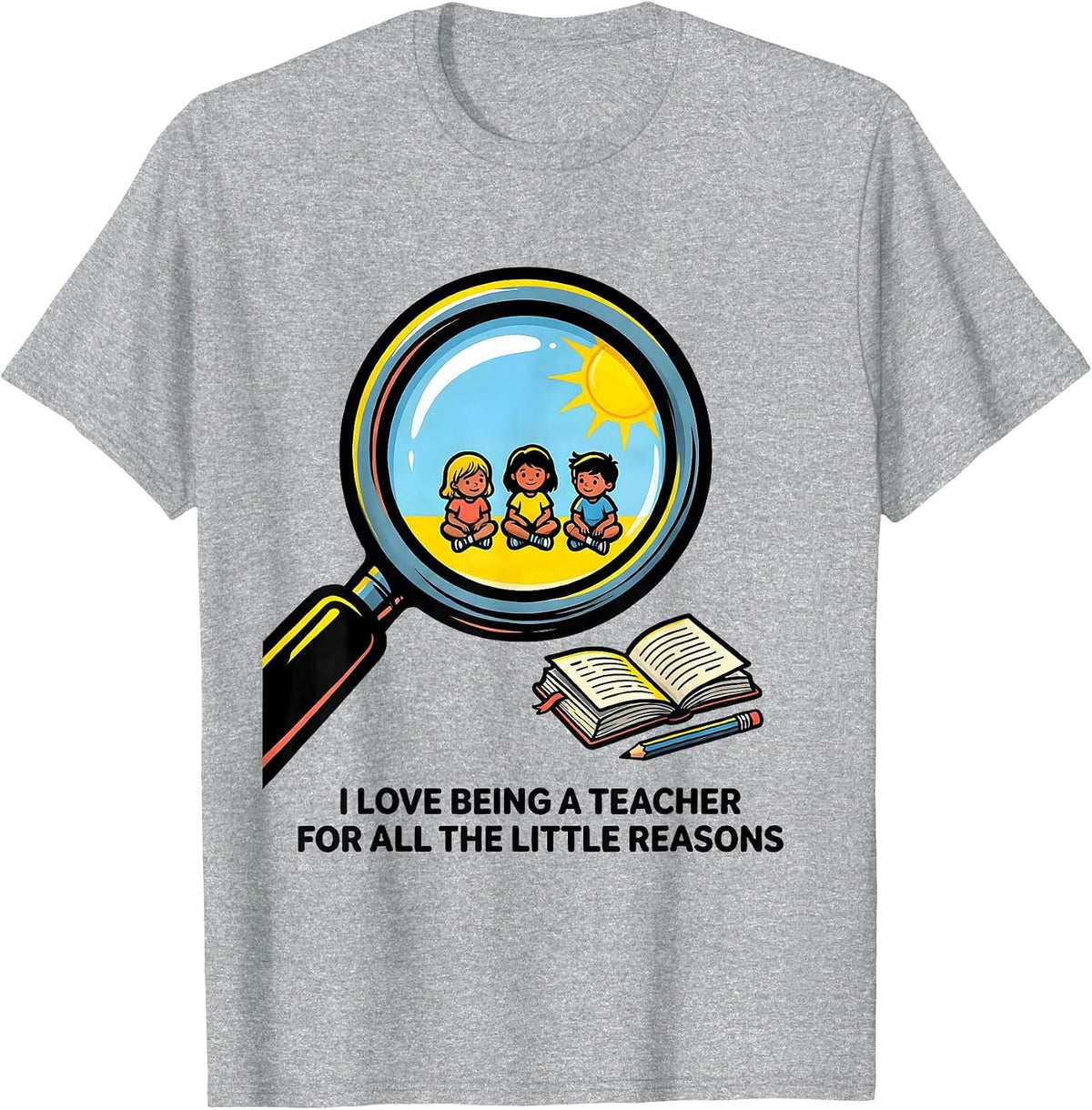 Men's I Love Being A Teacher For All The Little Reasons Funny T-Shirt - Heather Grey