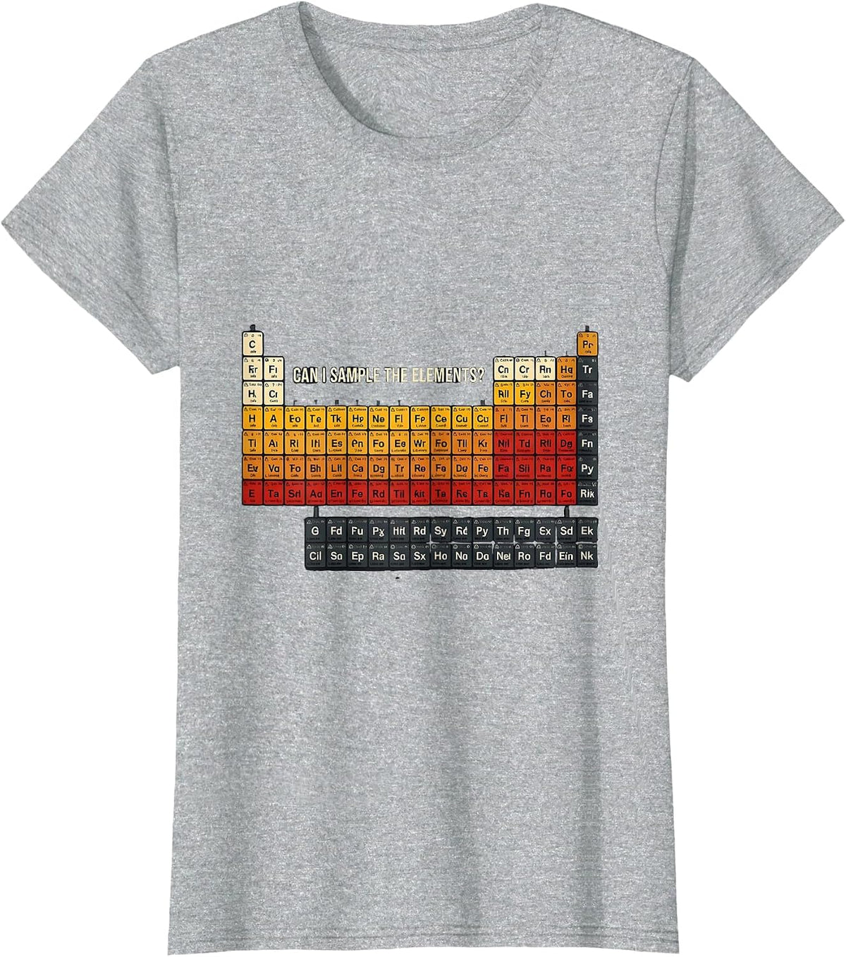 Women's Can I Sample The Elements Funny Periodic Table Science T-Shirt - Heather Grey
