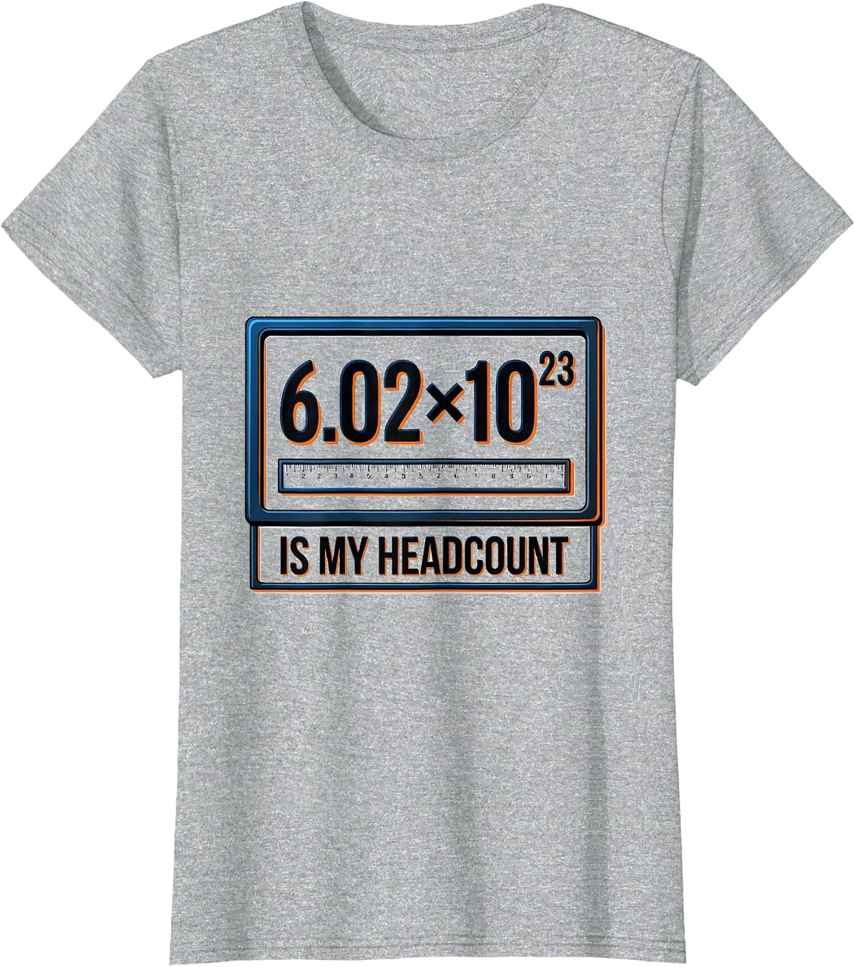 Women's 6.02×10²³ Is My Headcount Science Nerd Humor T-Shirt - Heather Grey