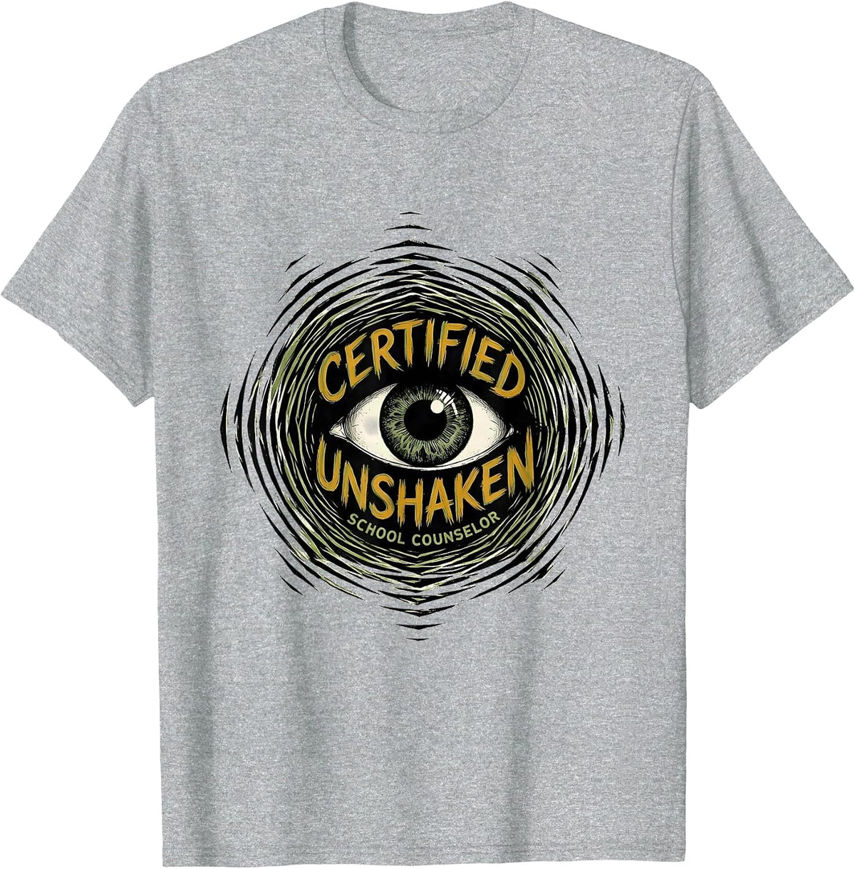 Men's Certified Unshaken School Counselor Mental Health Humor T-Shirt - Heather Grey