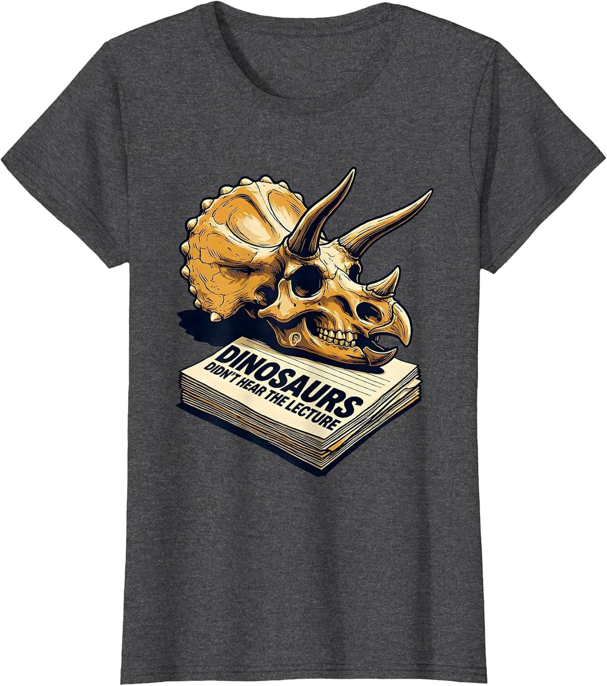 Women's Dinosaurs Didn't Hear The Lecture Funny Teacher Book Lover T-Shirt - Dark Heather Grey