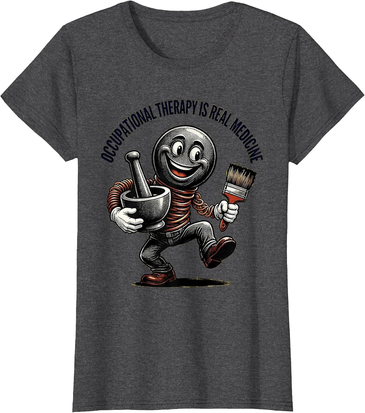 Women's Occupational Therapy Is Real Medicine OT Design T-Shirt - Dark Heather Grey