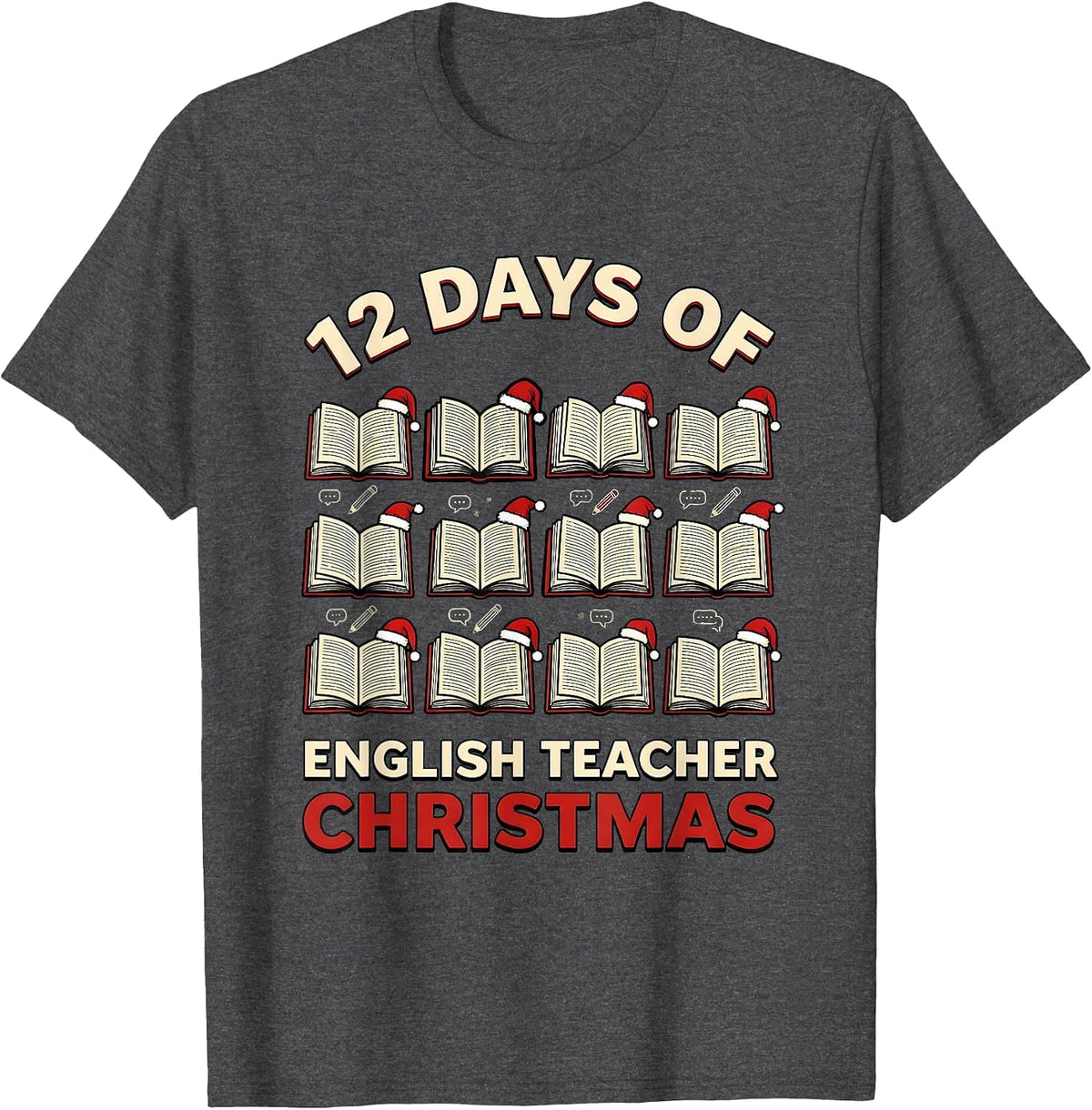 Men's 12 Days of English Teacher Christmas Funny Subject Humor T-Shirt - Dark Heather Grey