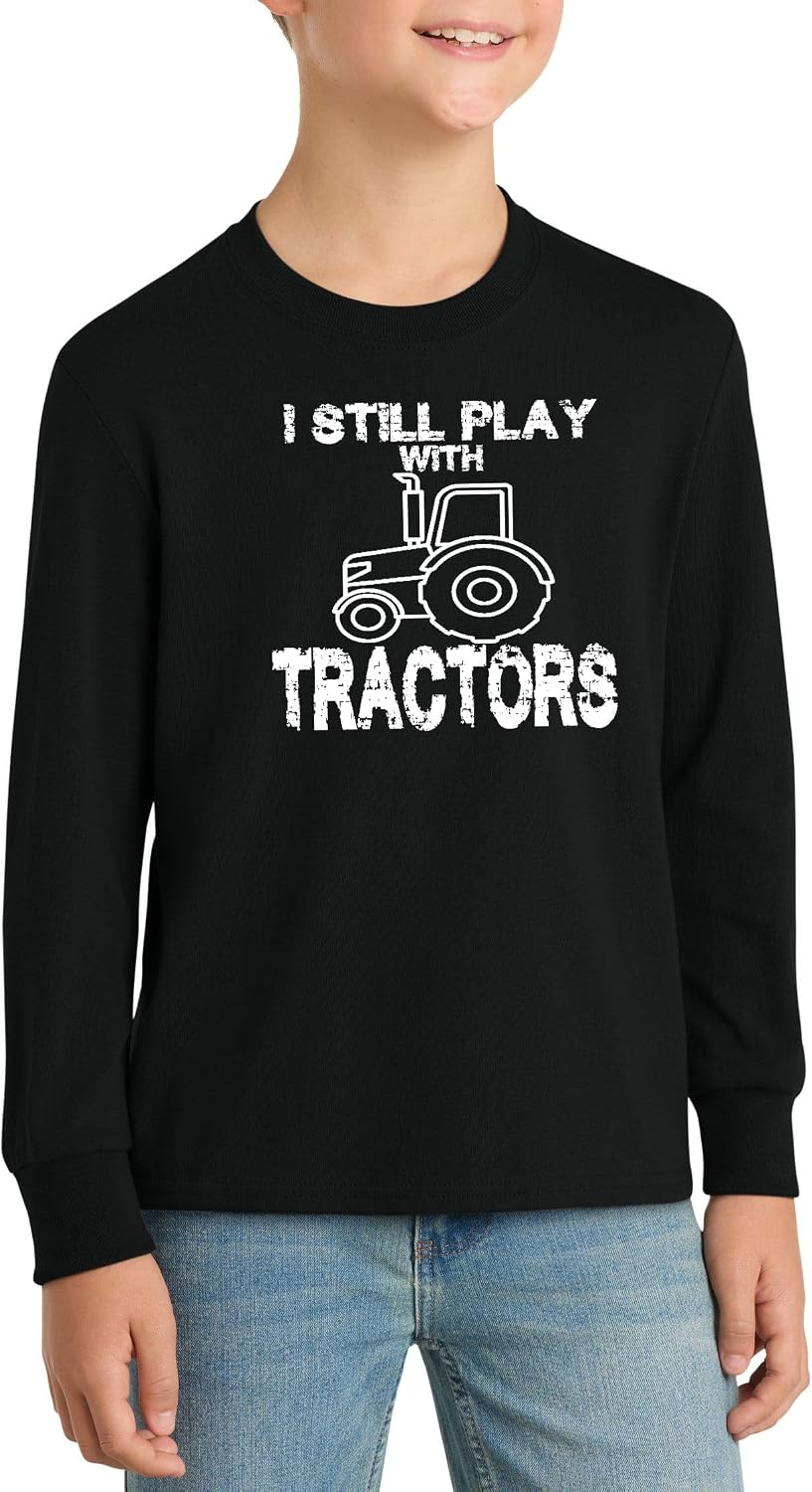 I Still Play with Tractors Tractor Graphic Top Cotton Tee Adult Youth Tall Men Women - Long Sleeve Black