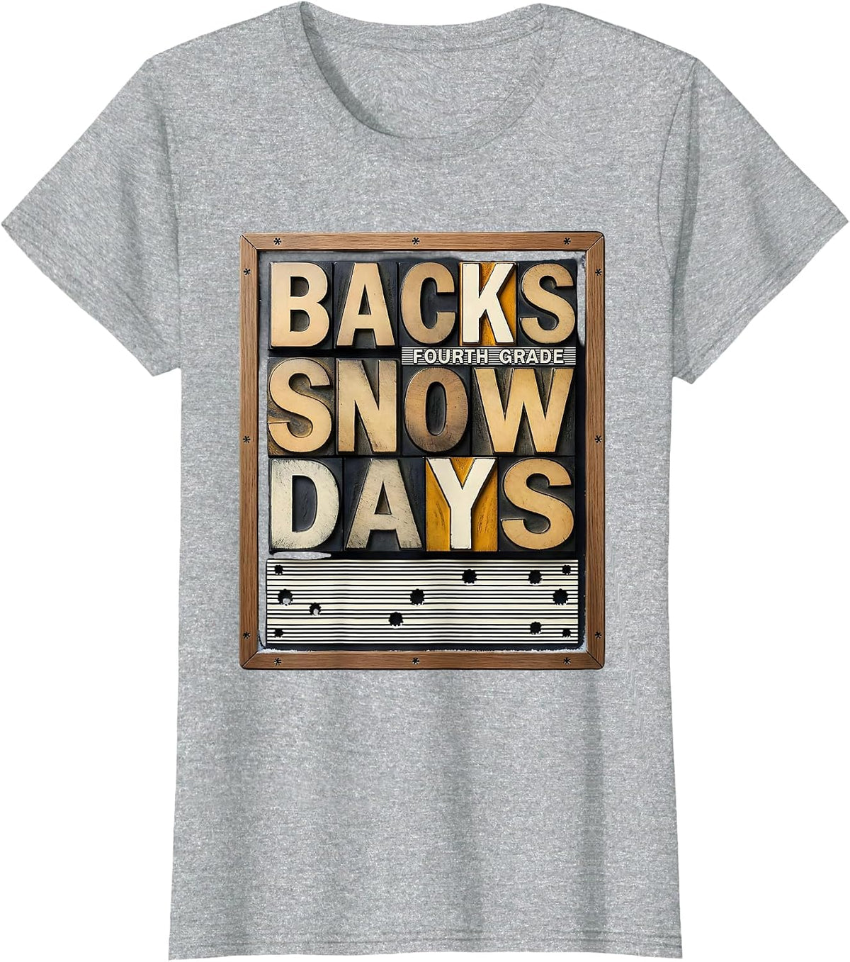 Fourth Grade Backs Snow Days Funny Teacher Christmas Humor T-Shirt - Heather Grey
