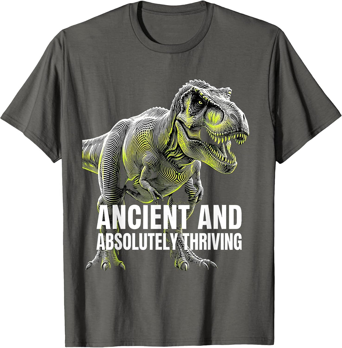 Ancient and Absolutely Thriving Dinosaur Design T-Shirt - Asphalt Grey