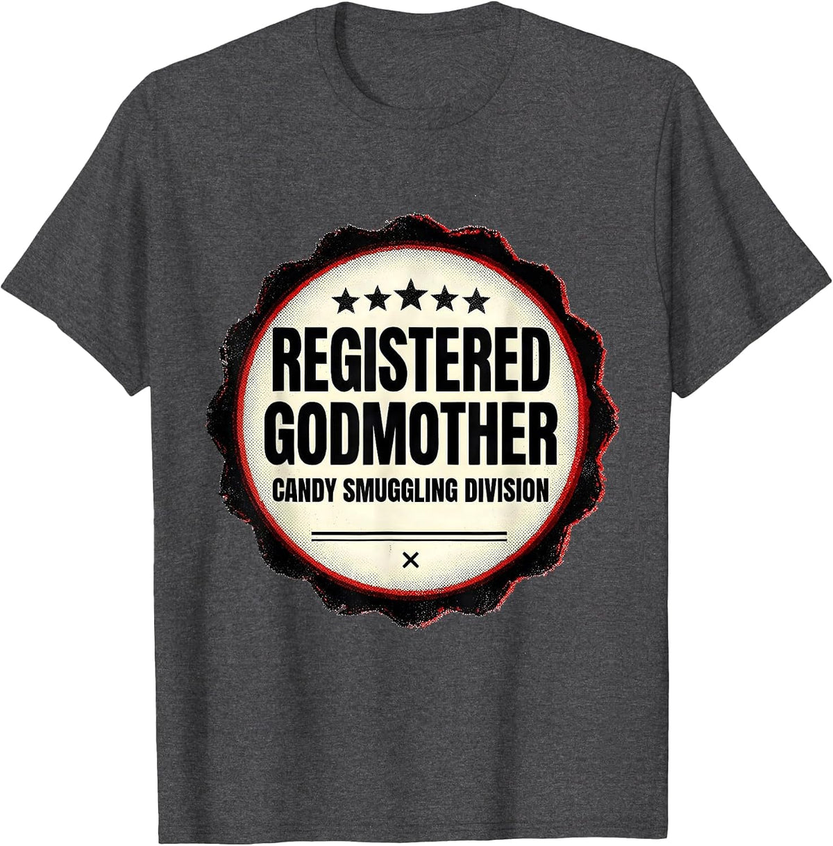 Registered Godmother, Candy Smuggling Division Funny T-Shirt - Dark Heather Grey