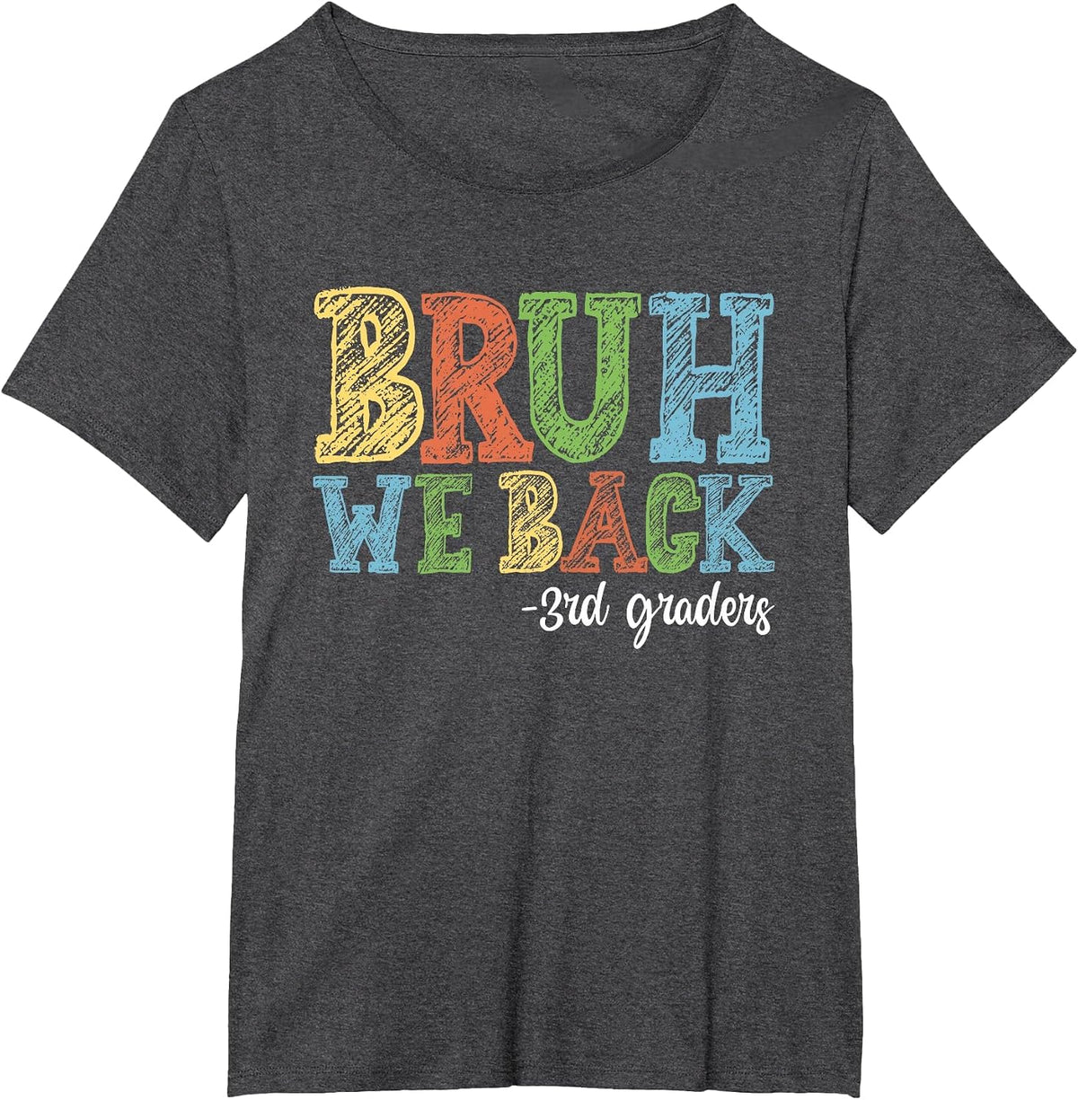 Bruh We Back 3rd Graders First Day of Third Grade Boy Girl T-Shirt - Dark Heather Grey
