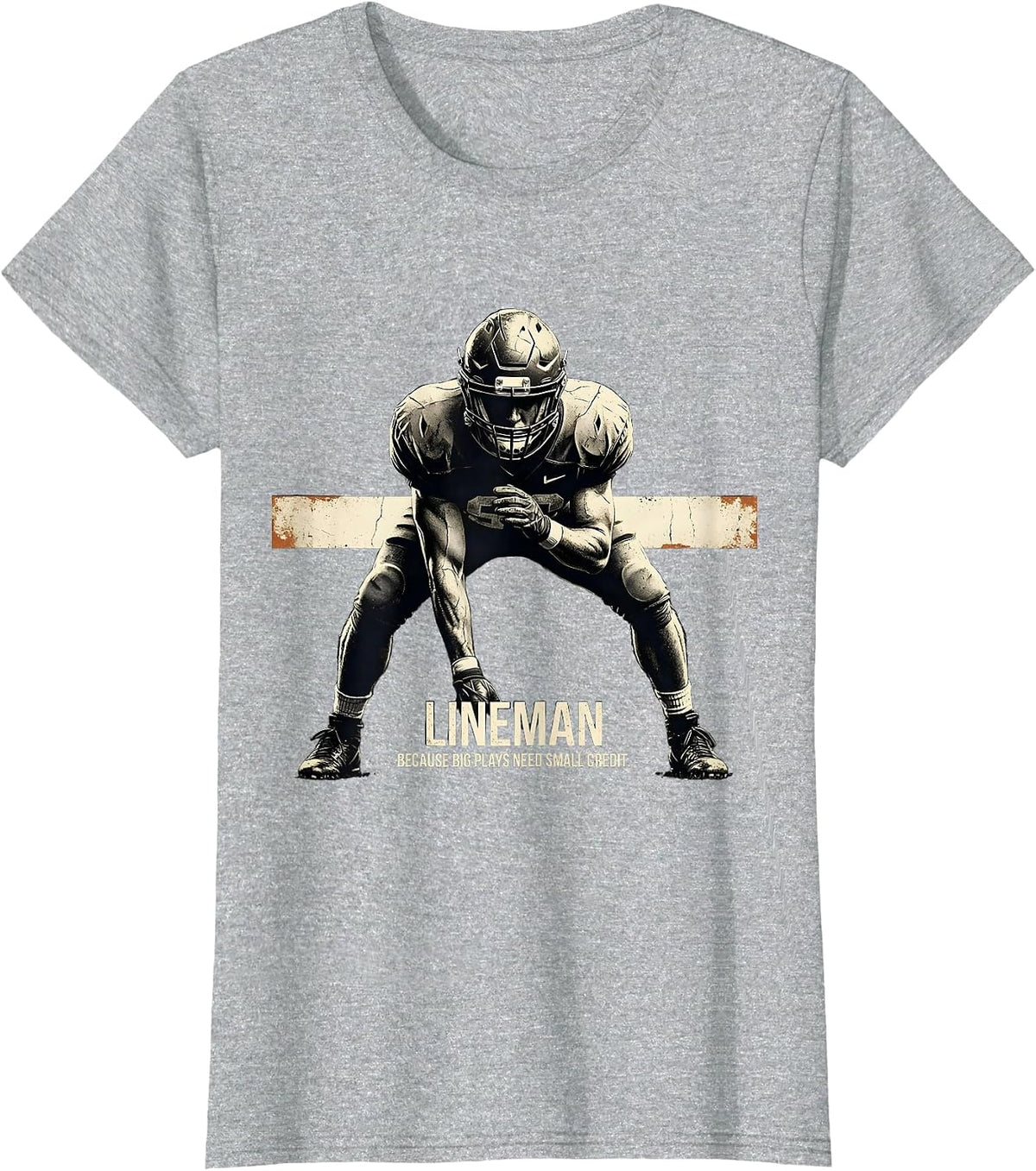Lineman Because Big Plays Need Small Credit Funny T-Shirt - Heather Grey
