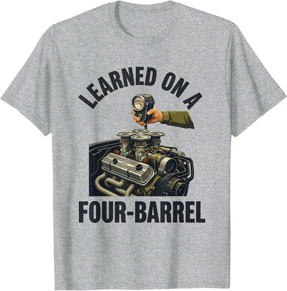 Men's Learned On A Four-Barrel Vintage Retro Muscle Car Drag T-Shirt - Heather Grey