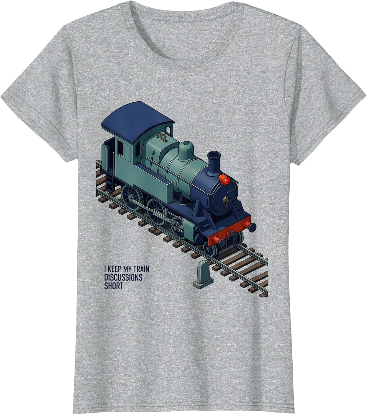 I Keep My Train Discussions Short Funny Train Enthusiast T-Shirt - Heather Grey