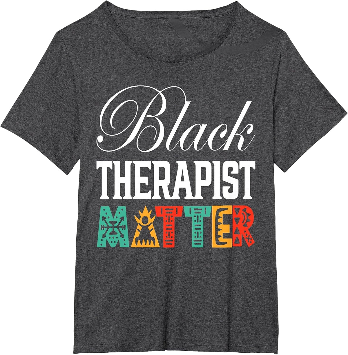 Black Therapists Matter Black Therapist Psychology T-Shirt - Dark Heather Grey