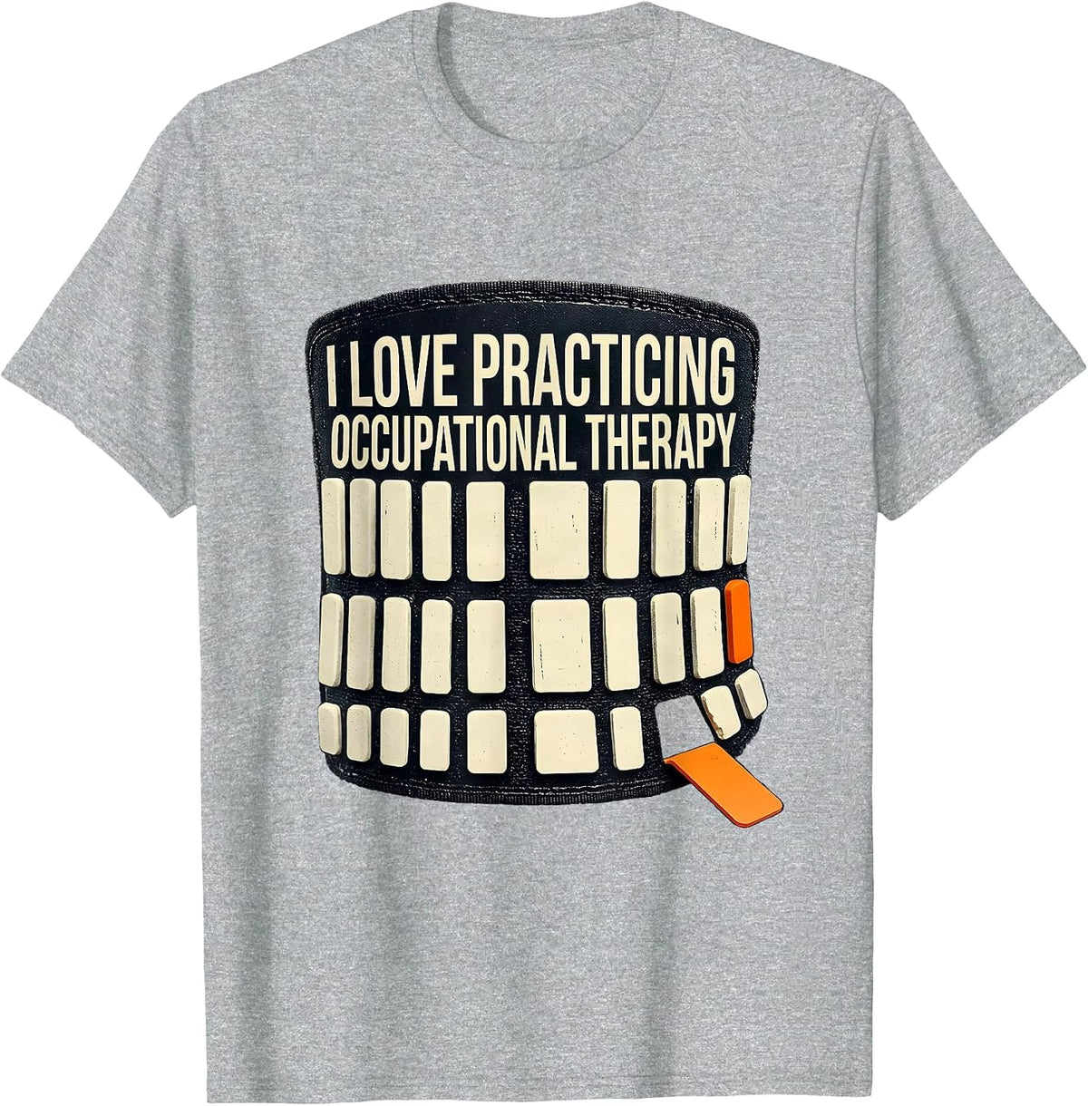 Men's I Love Practicing Occupational Therapy Funny OT Humor T-Shirt - Heather Grey