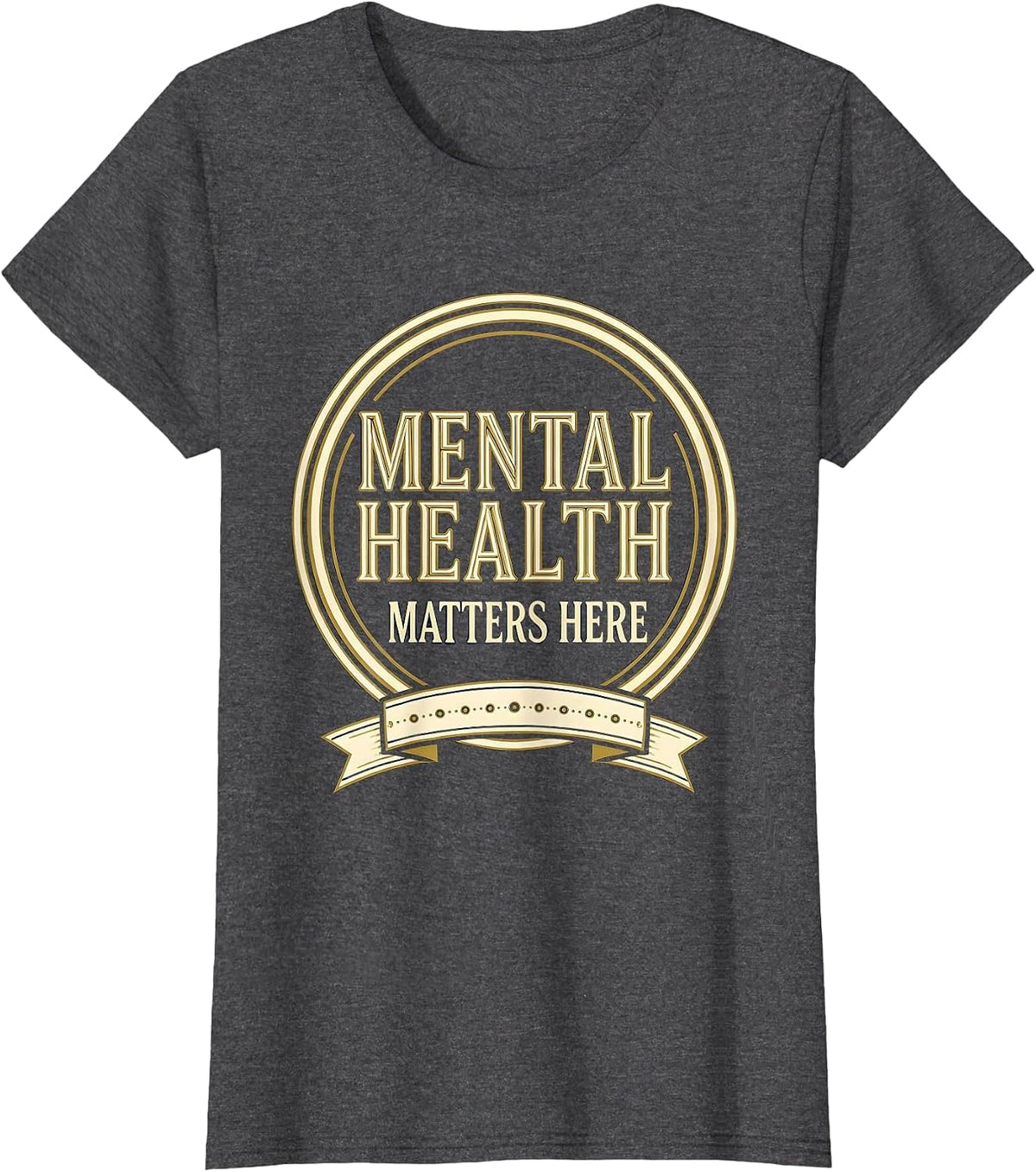 Women's Mental Health Matters Here Awareness Design T-Shirt - Dark Heather Grey