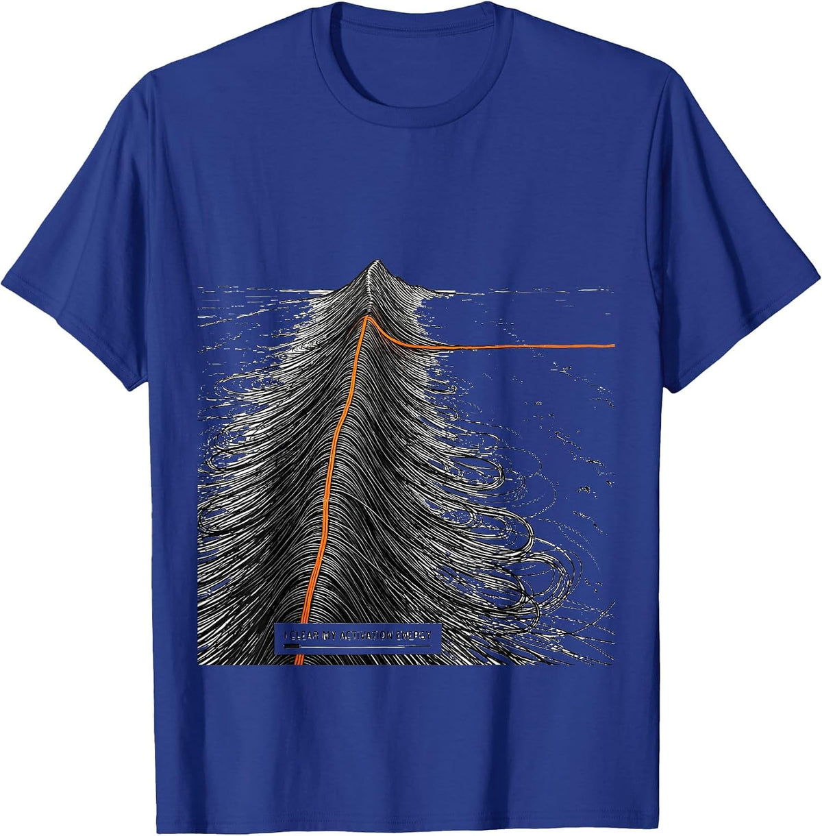 I Clear My Activation Energy Funny Science Chemistry Nerd T-Shirt - Royal Blue