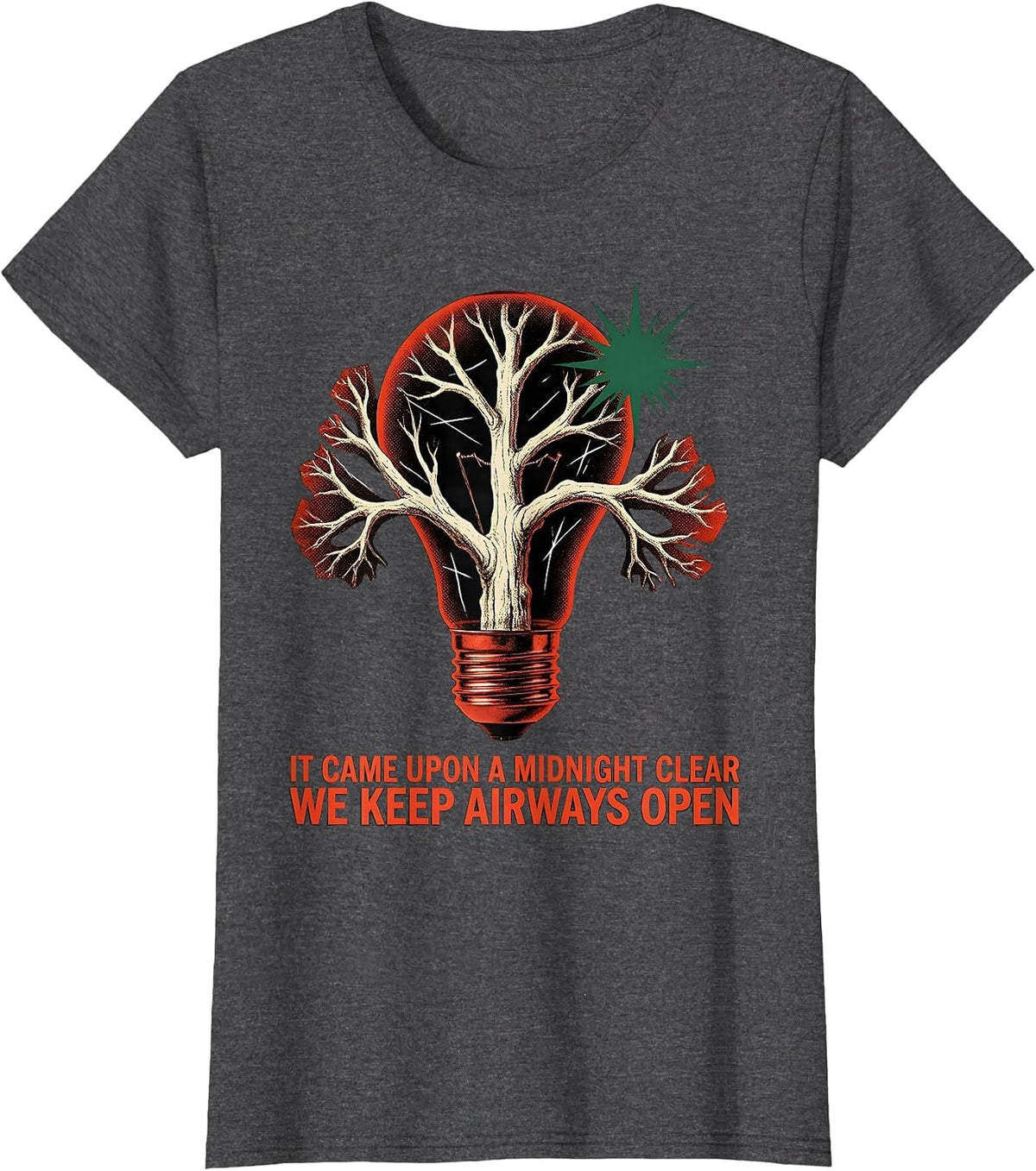 Women's It Came Upon A Midnight Clear, We Keep Airways Open T-Shirt - Dark Heather Grey