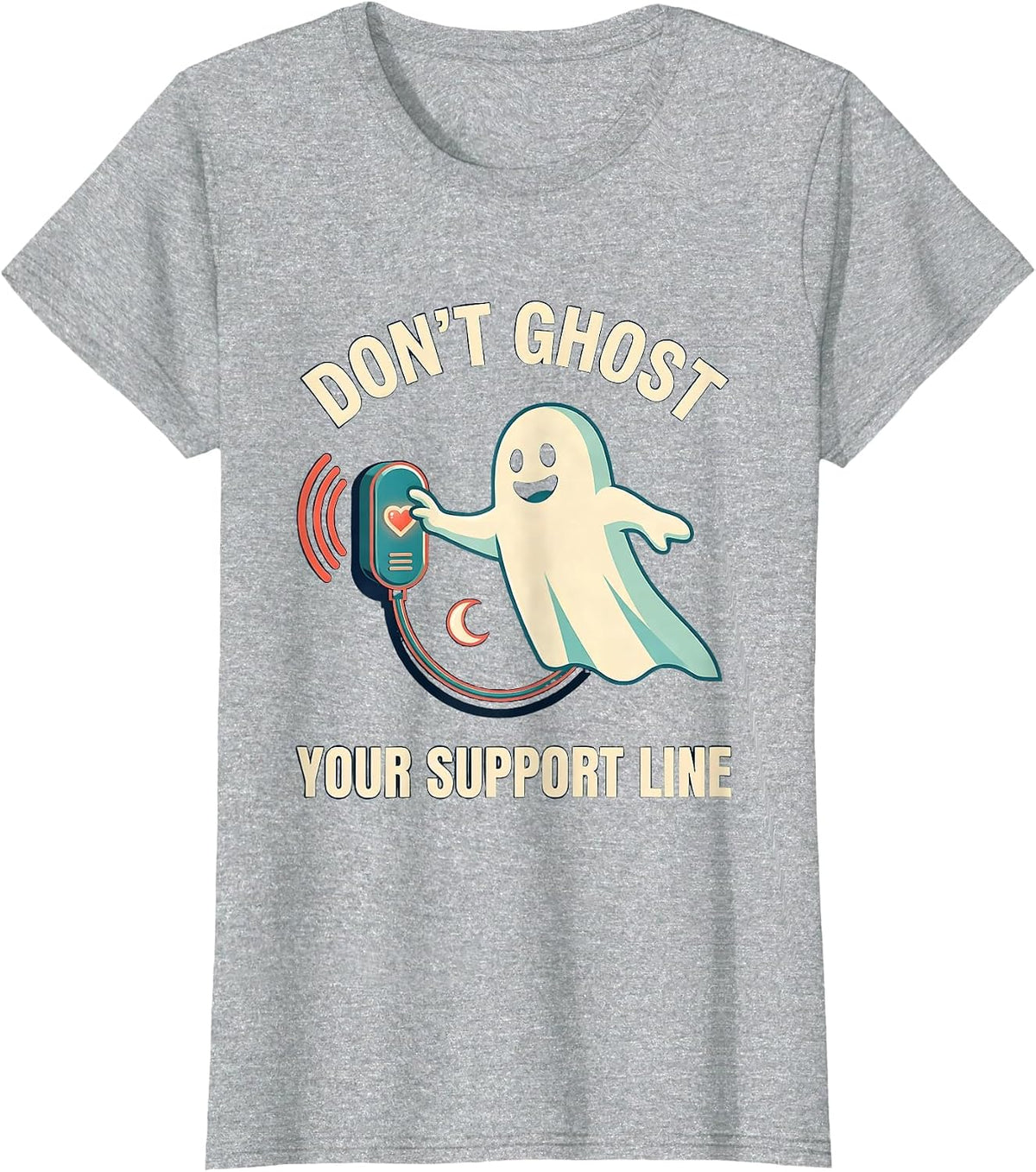 Don't Ghost Your Support Line Mental Health Halloween Ghost T-Shirt - Heather Grey