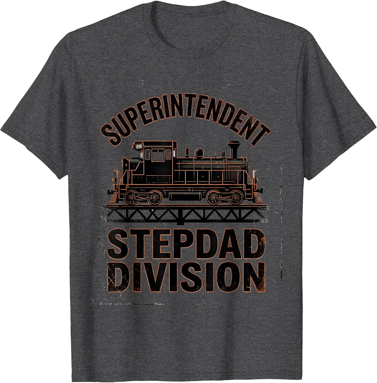 Superintendent Stepdad Division Distressed Train Enthusiast T-Shirt - Dark Heather Grey
