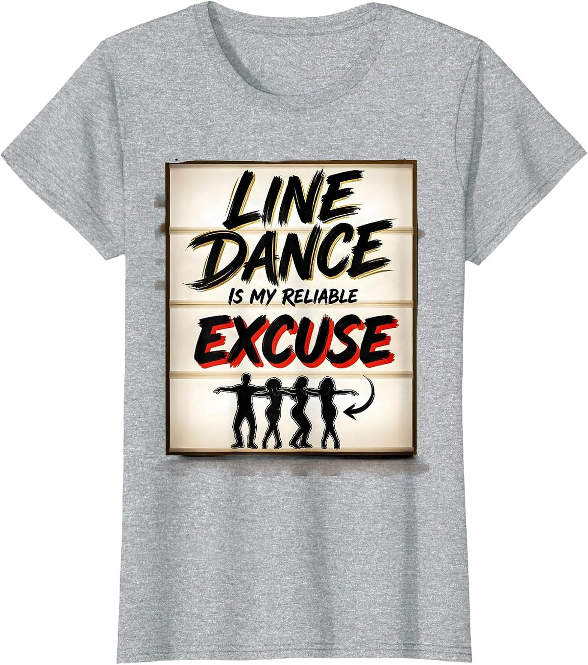 Line Dance Is My Reliable Excuse Funny Line Dancer Humor T-Shirt - Heather Grey