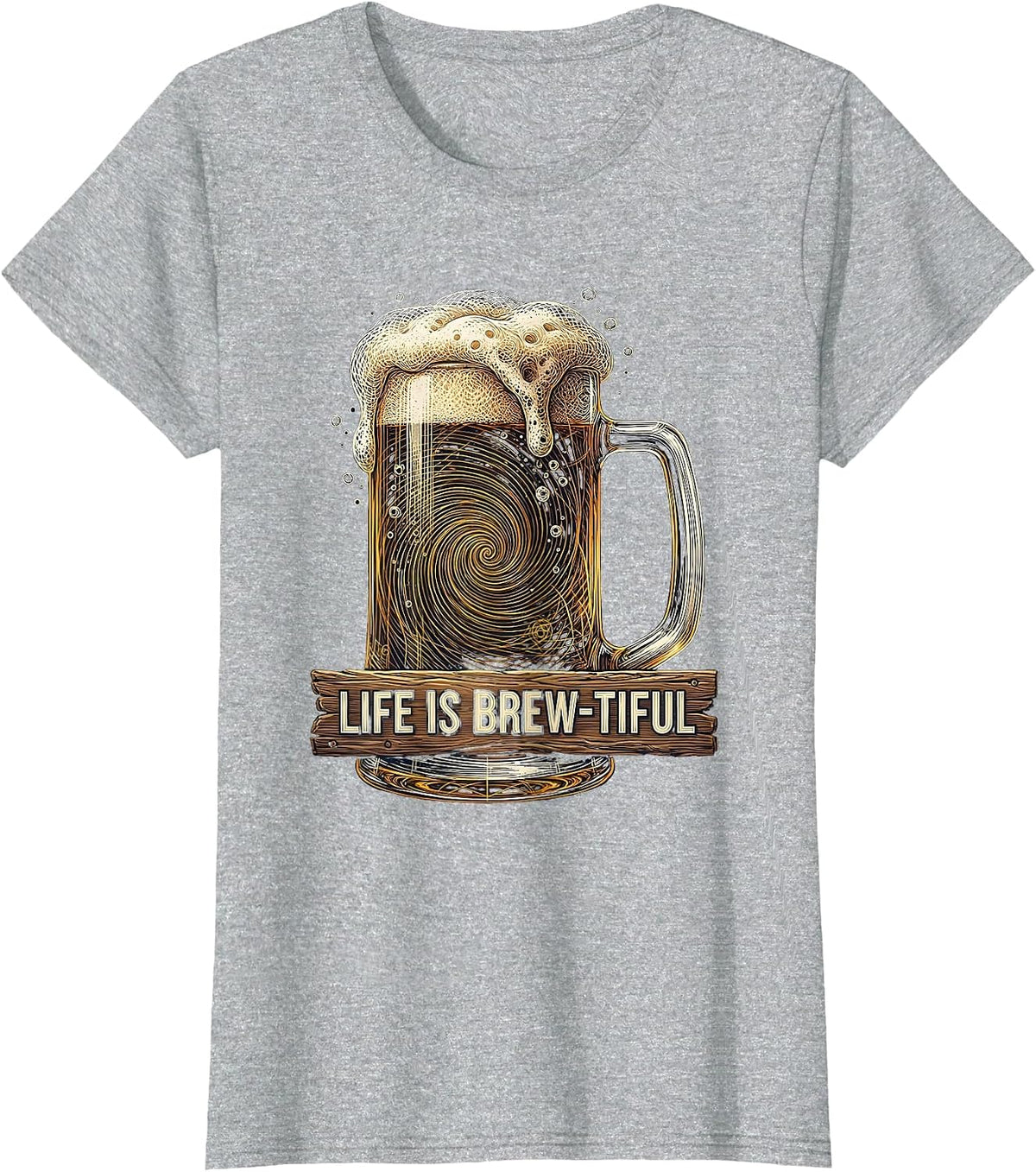 Women's Life Is Brew-tiful Beer Lover Graphic Design T-Shirt - Heather Grey