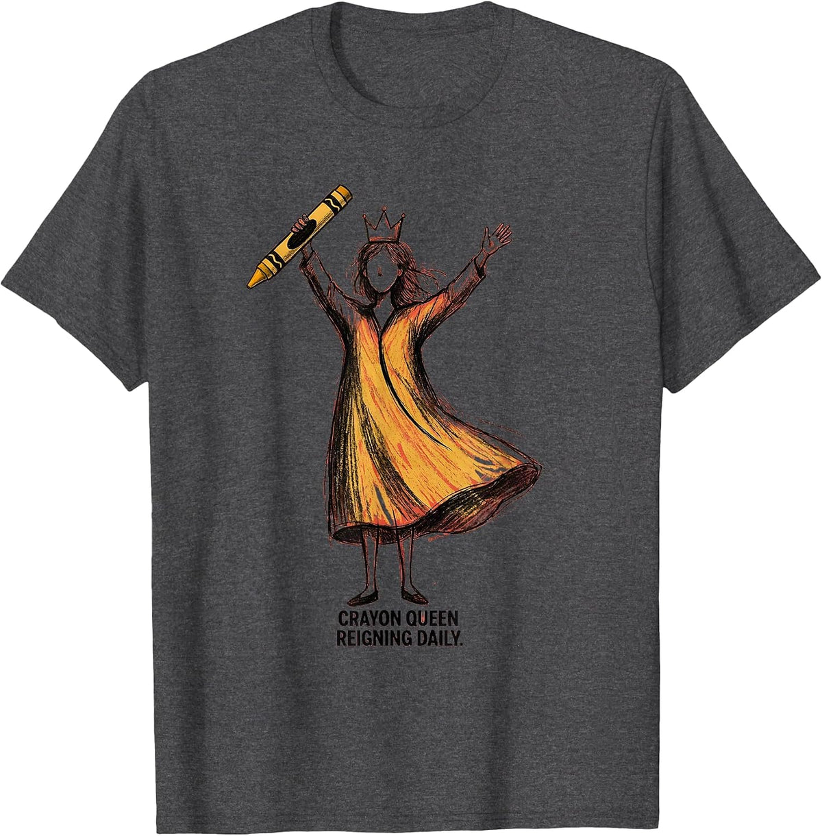 Crayon Queen Reigning Daily Preschool Teacher T-Shirt - Dark Heather Grey