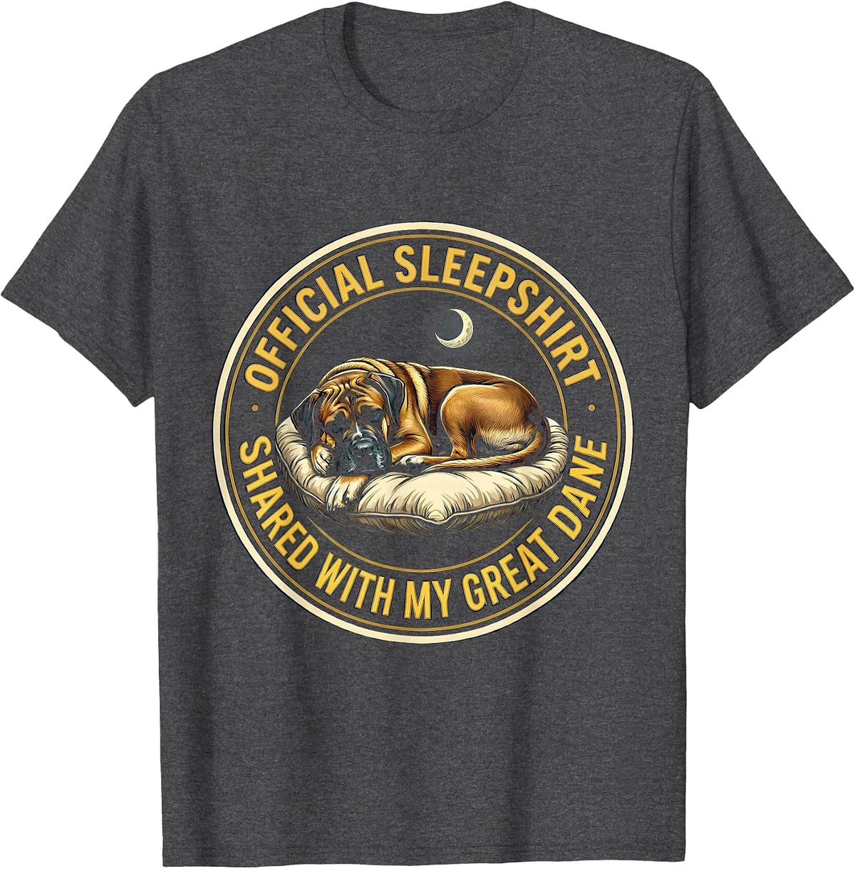 Official Sleepshirt, Shared With My Great Dane Dog Lover T-Shirt - Dark Heather Grey