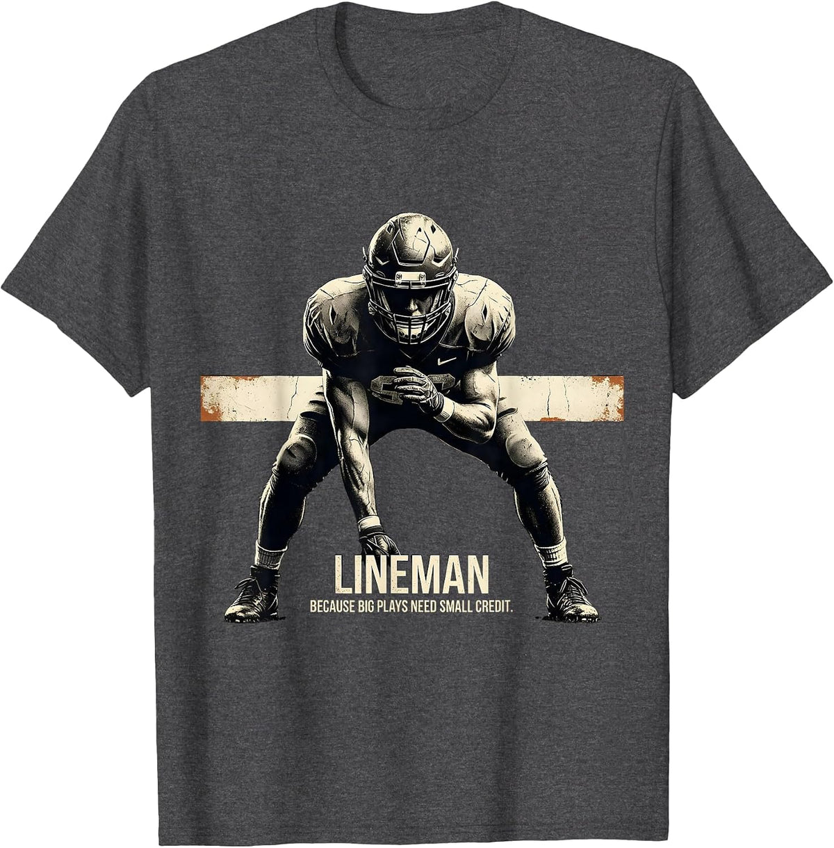 Lineman Because Big Plays Need Small Credit Funny T-Shirt - Dark Heather Grey