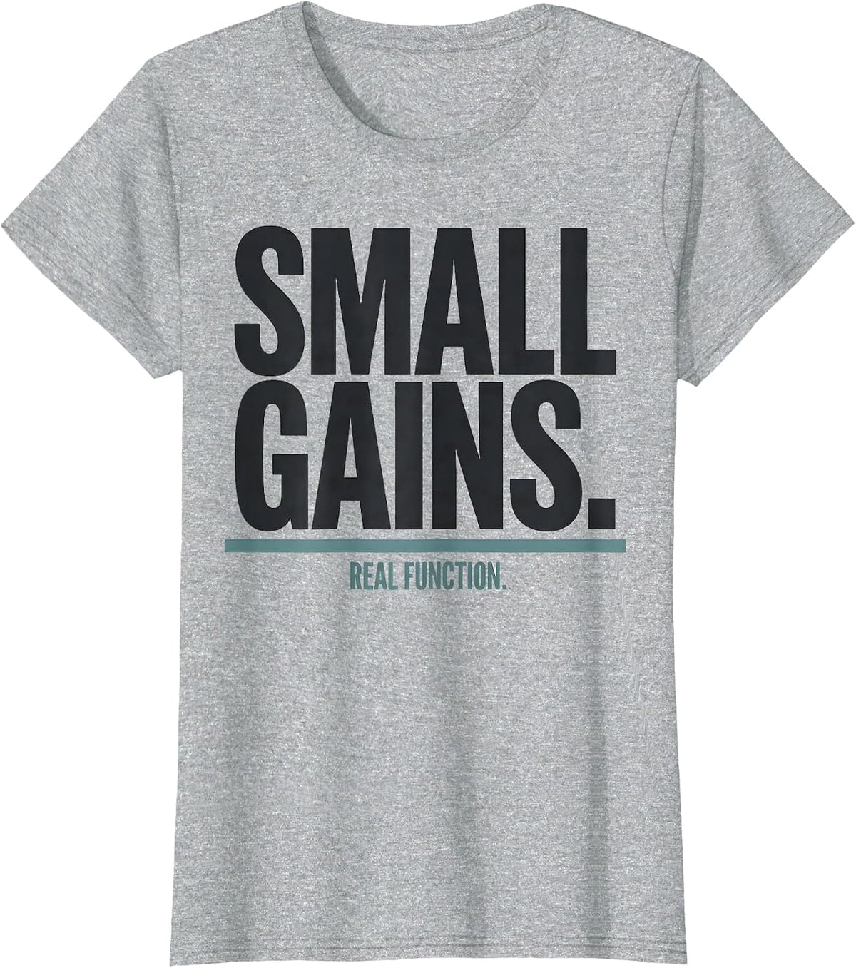 Small Gains Real Function Funny Occupational Therapy OT T-Shirt - Heather Grey
