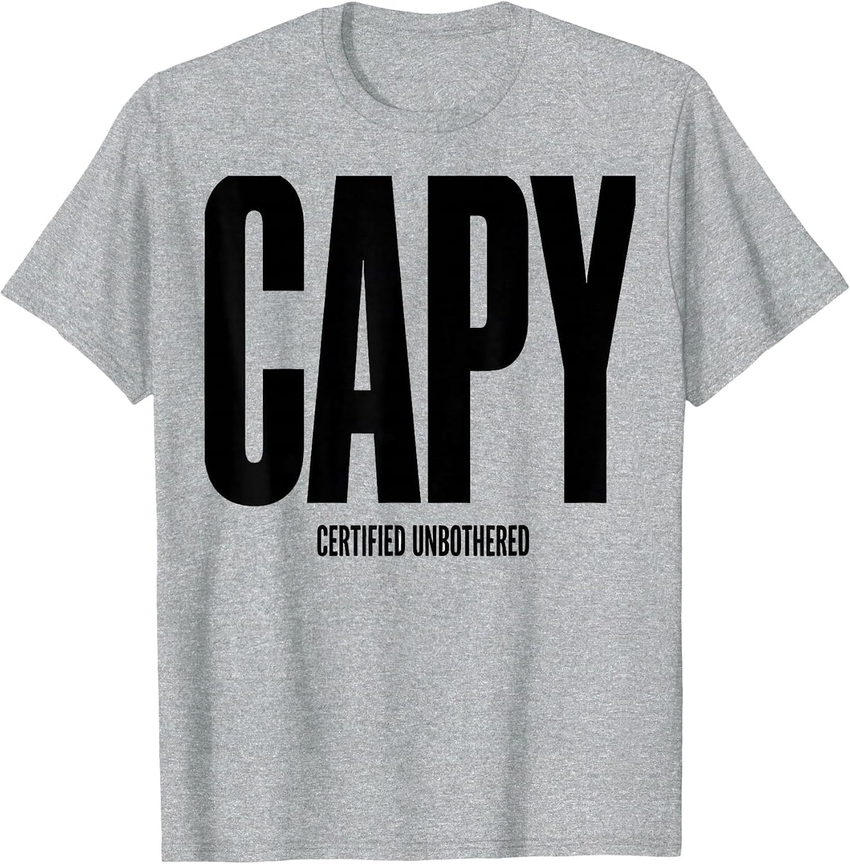 Men's CAPY Certified Unbothered Funny Capybara Animal Meme Humor T-Shirt - Heather Grey
