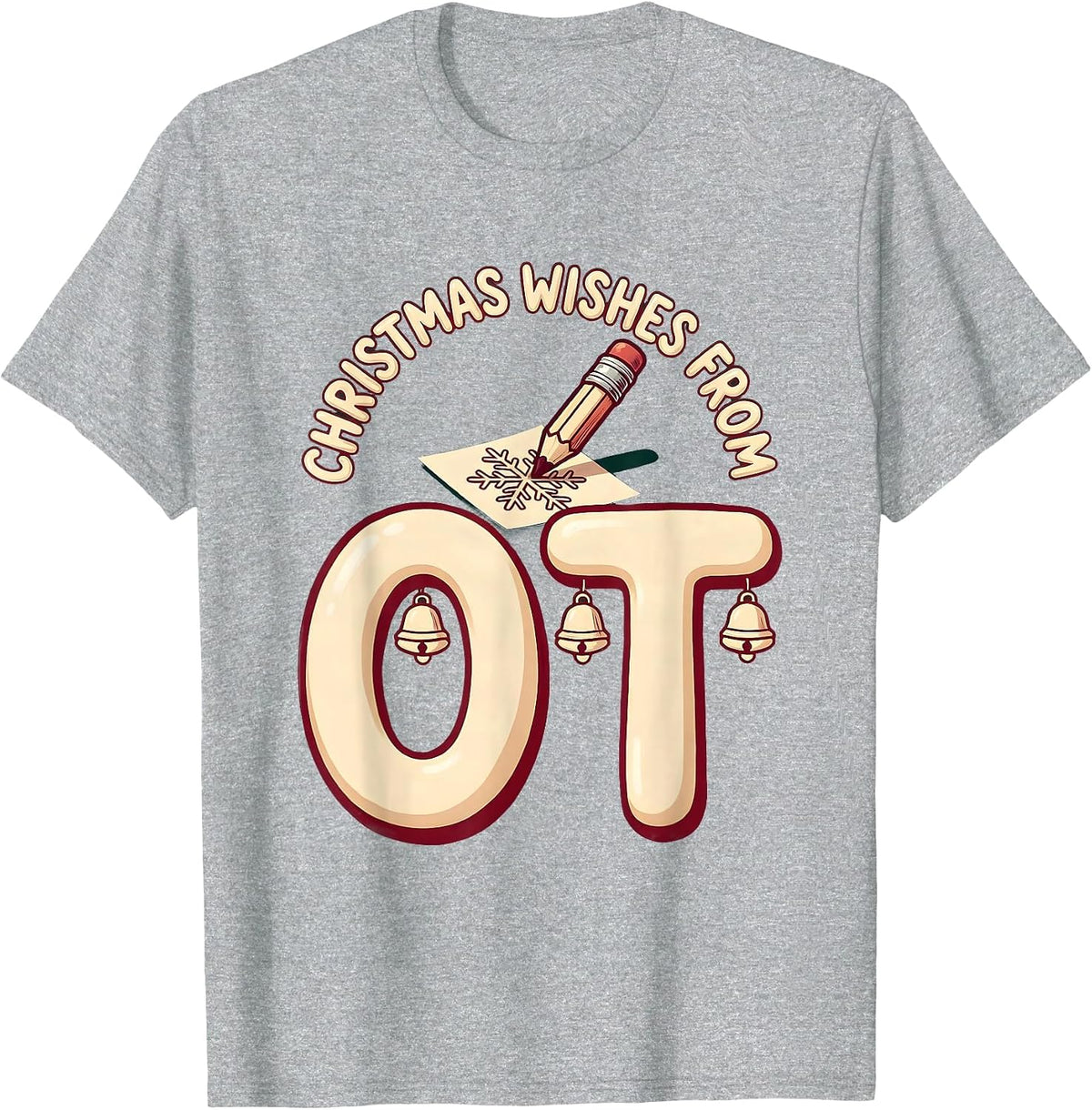 Men's Christmas Wishes From OT Funny Occupational Therapy Holiday T-Shirt - Heather Grey