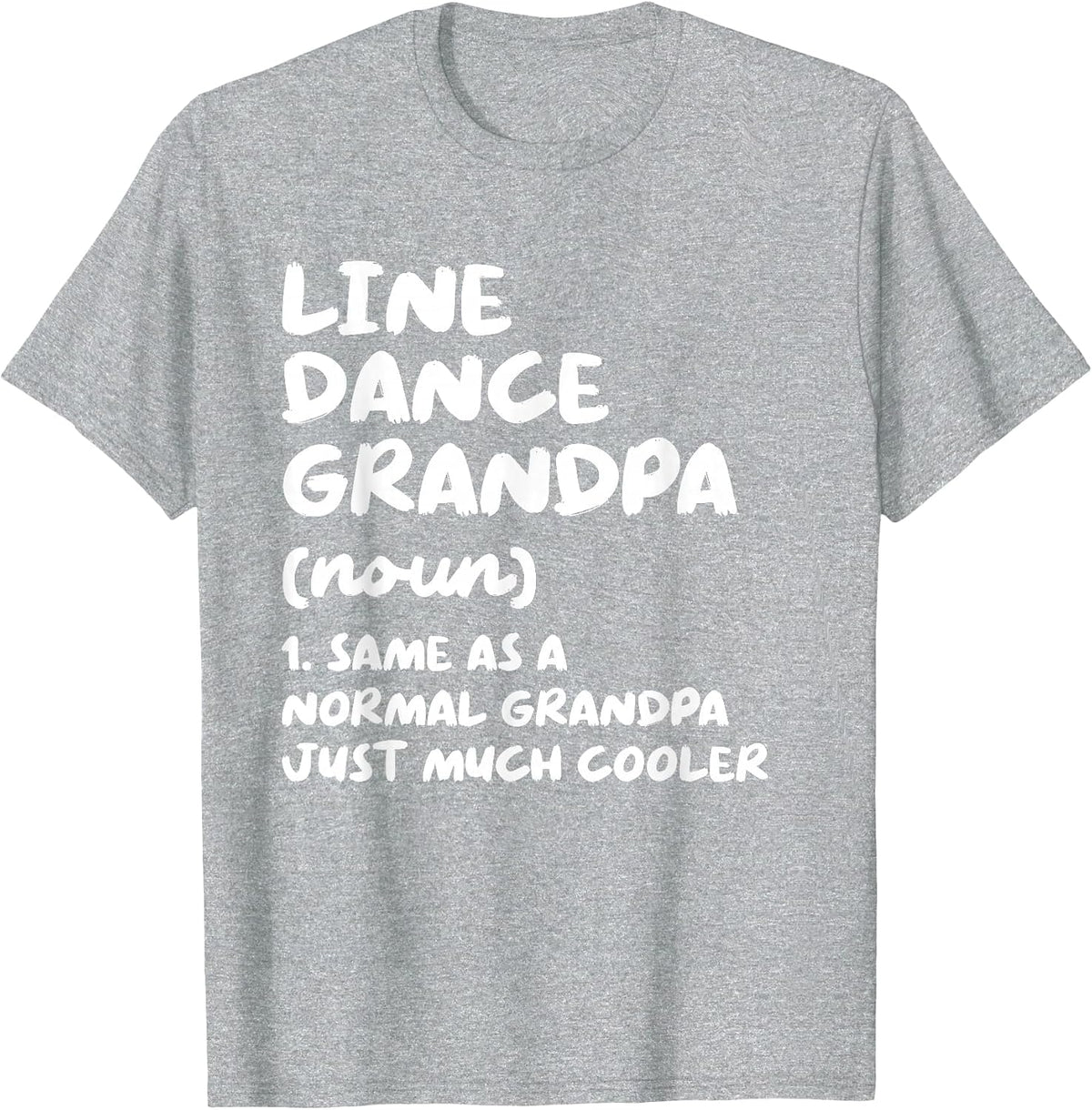 Line Dance Grandpa Definition Funny Line Dancing T-Shirt - Heather Grey