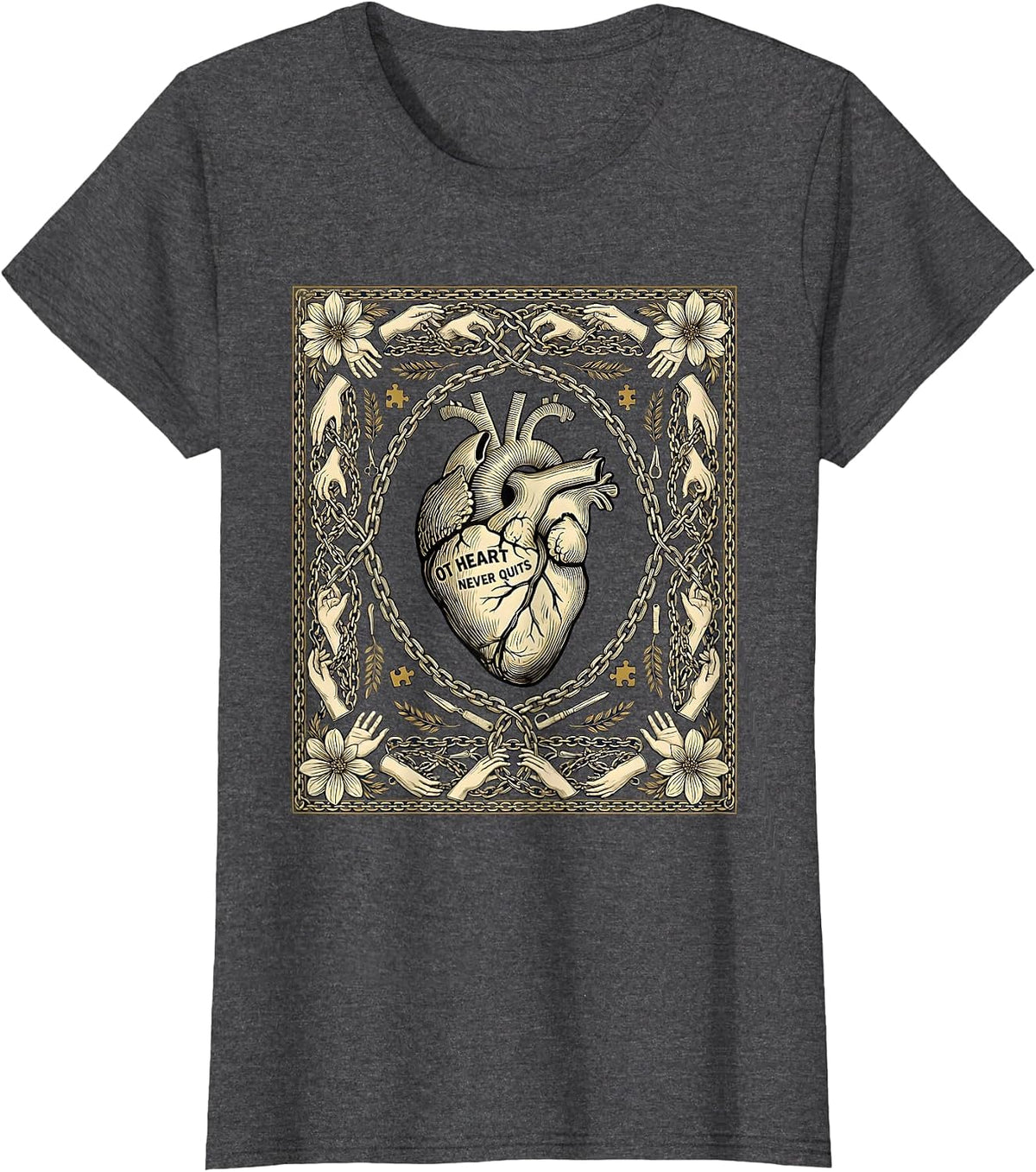 Women's OT Heart Never Quits Occupational Therapy Design T-Shirt - Dark Heather Grey