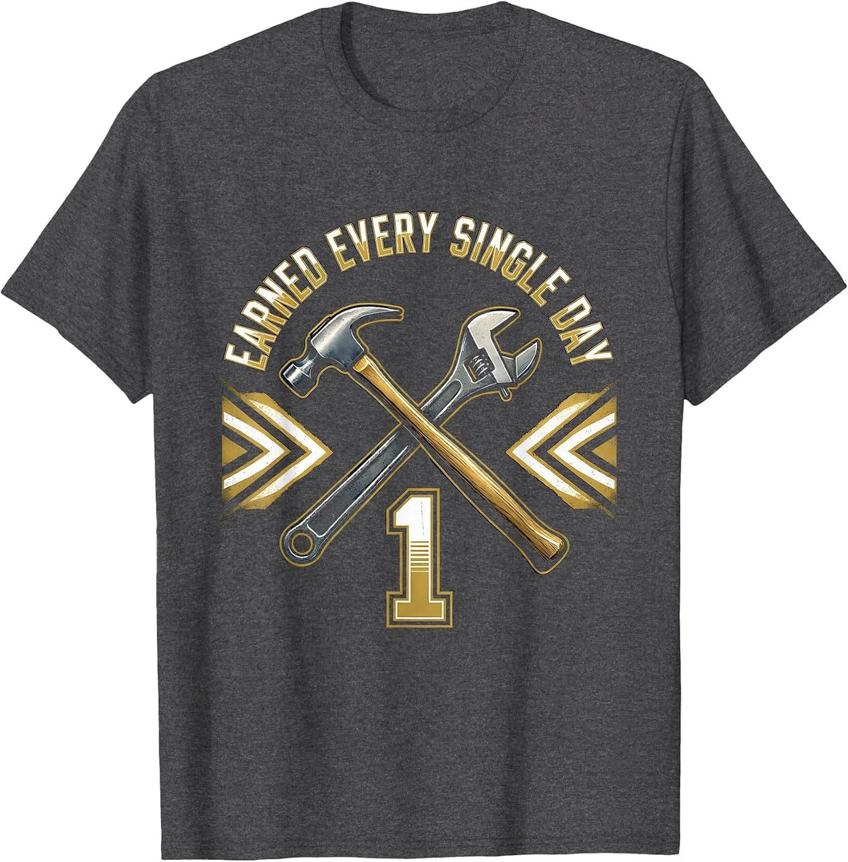 Earned Every Single Day Labor Day Graphic Design T-Shirt - Dark Heather Grey
