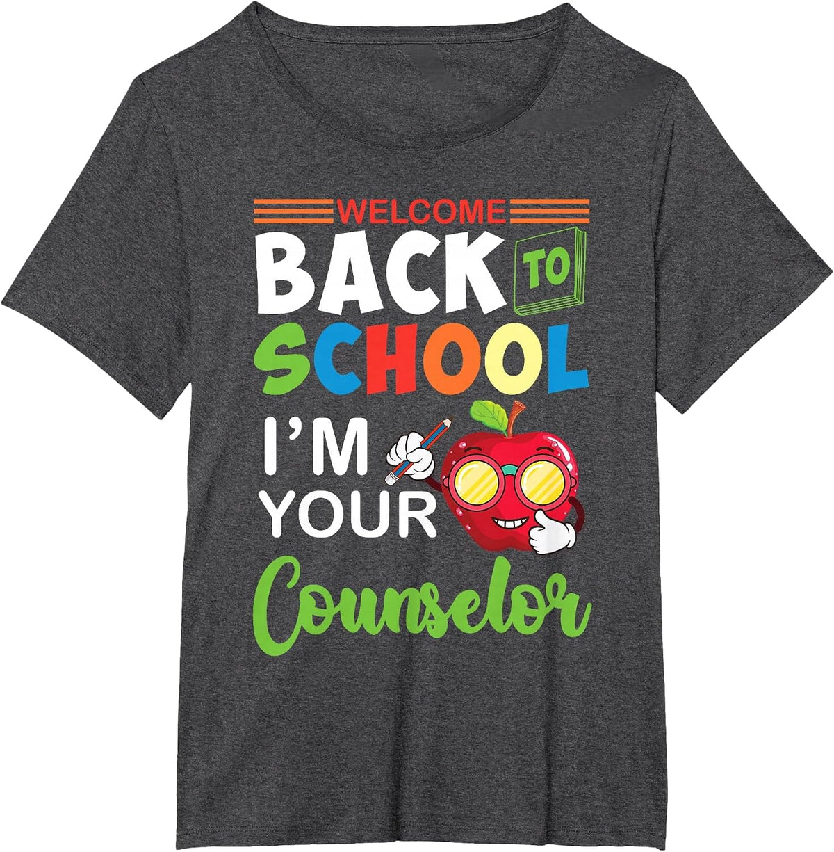 Welcome Back to School Students I'm Your Counselor Proud T-Shirt - Dark Heather Grey