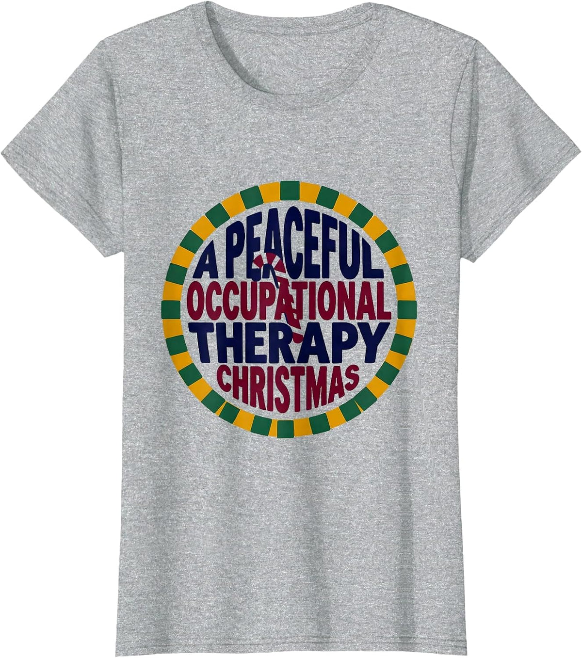 Women's A Peaceful Occupational Therapy Christmas Funny T-Shirt - Heather Grey