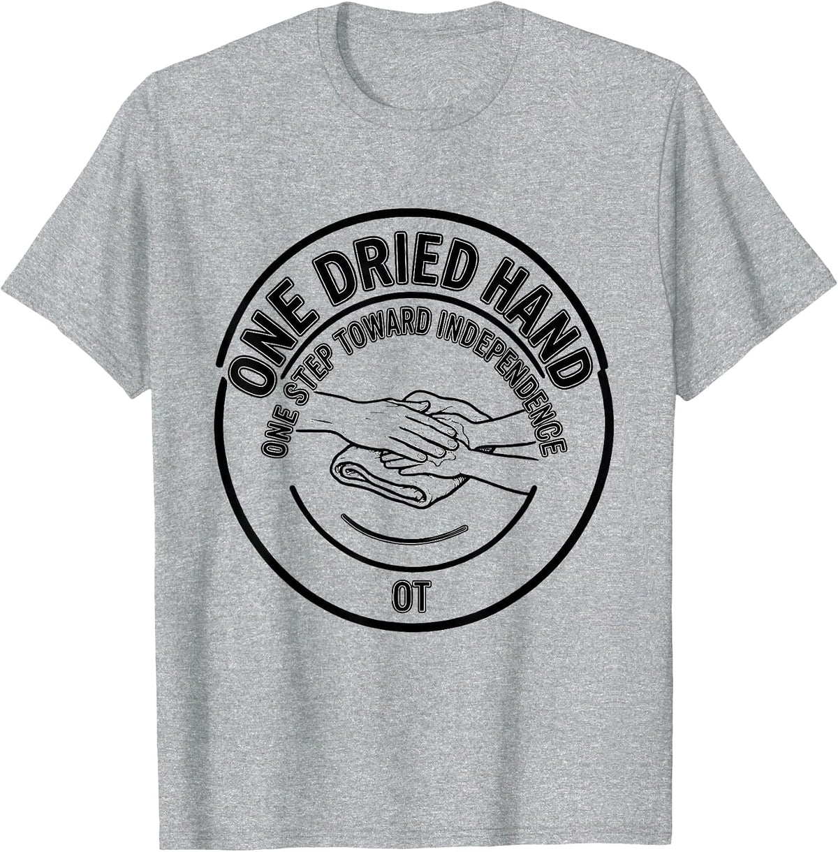 Men's One Dried Hand One Step Toward Independence OT T-Shirt - Heather Grey