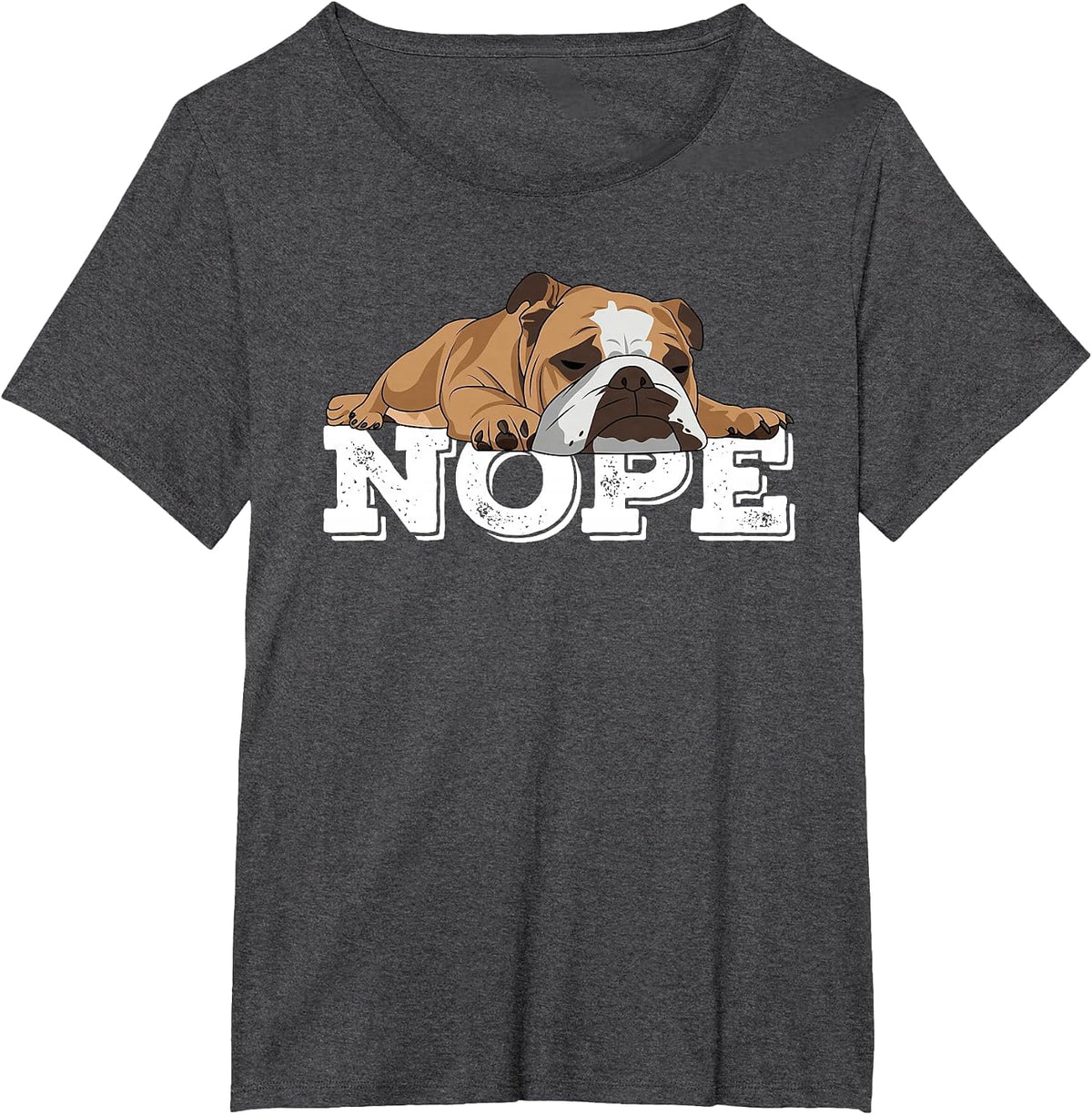 Nope Lazy English Bulldog Dog Lover T-Shirt - Dark Heather Grey