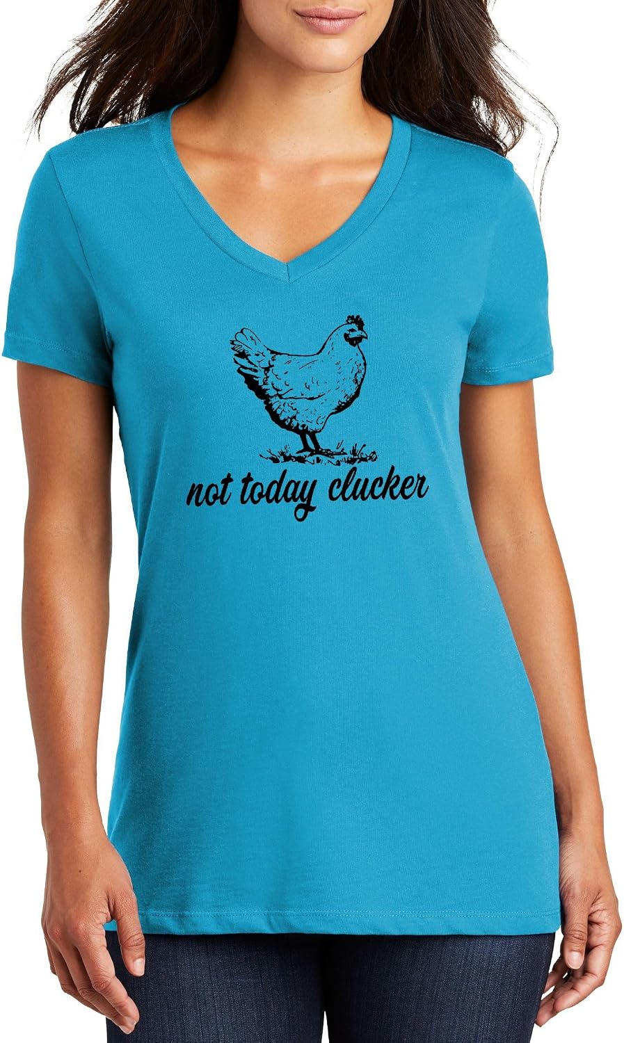 Comical Shirt Ladies Not Today Clucker V-Neck Tee - Turquoise